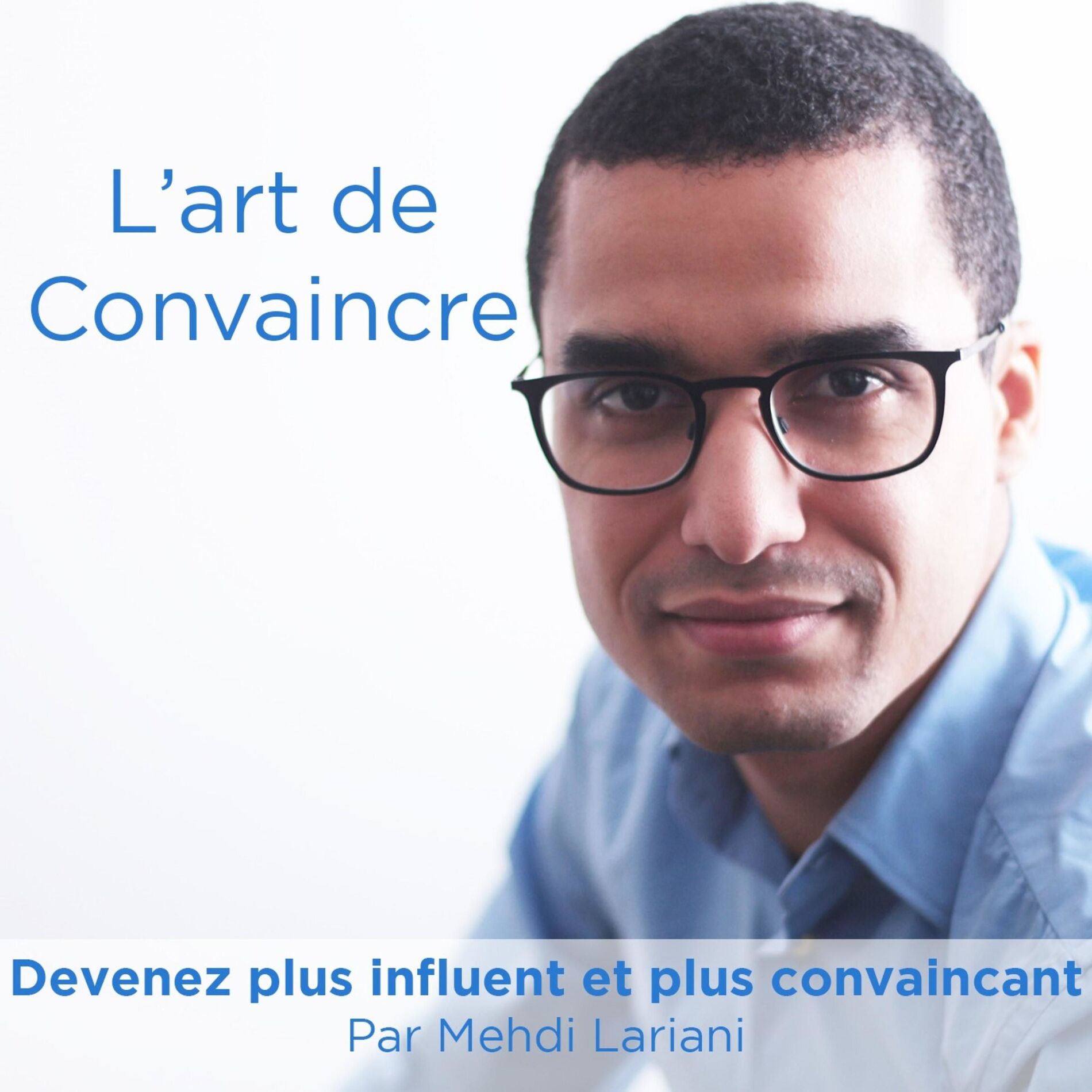 Show cover of L'Art de Convaincre par Mehdi Lariani