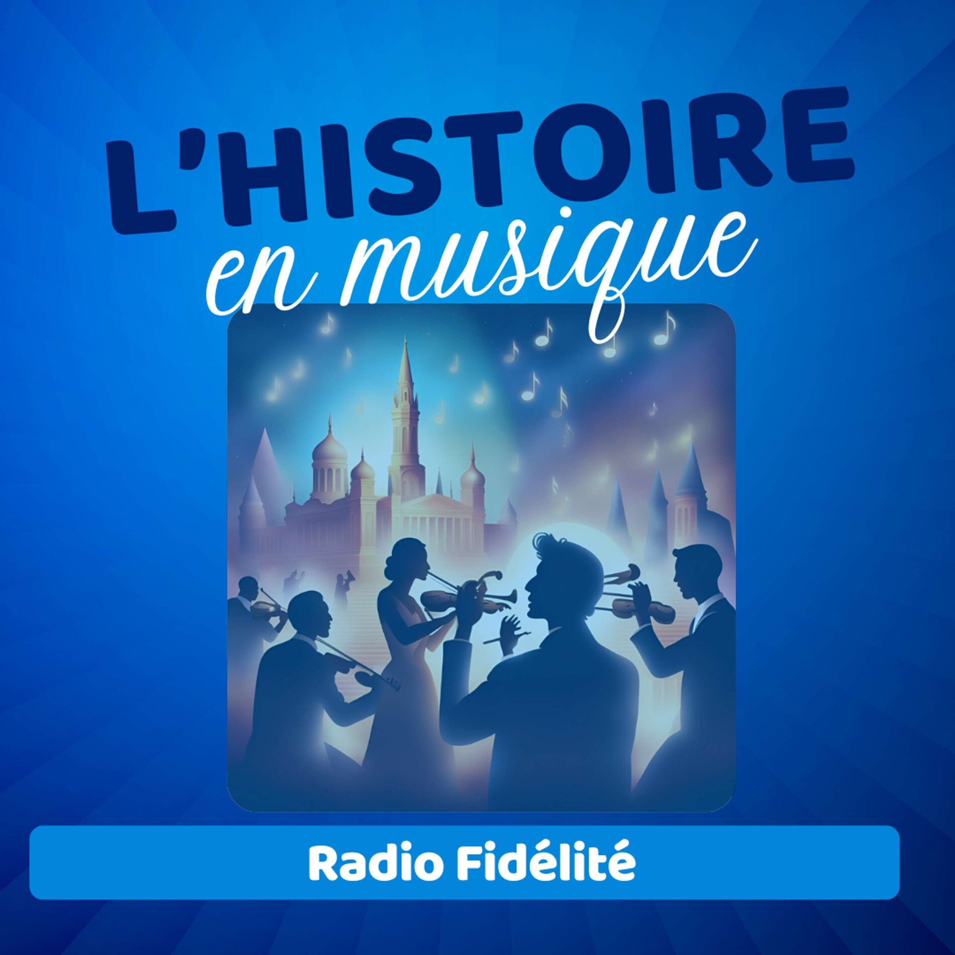 Show cover of L'Histoire en musique