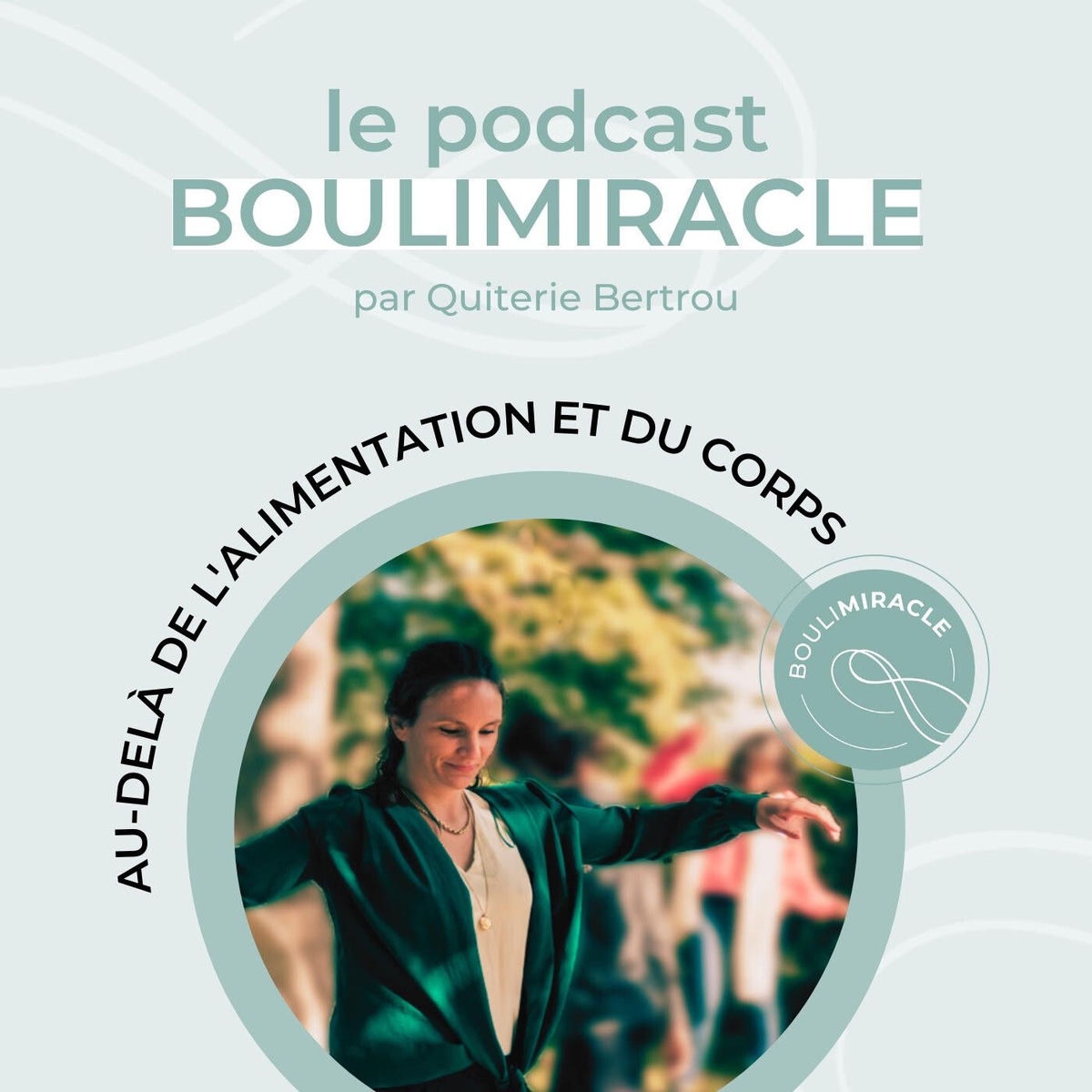 Show cover of Le podcast Boulimiracle