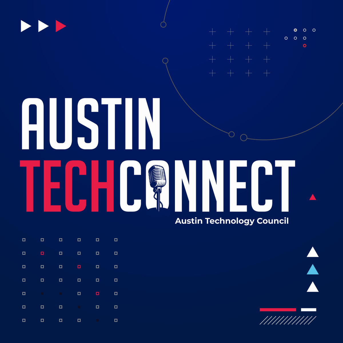 Show cover of Austin Tech Connect: The Podcast For The Austin Technology Ecosystem, Business Leaders, and Tech Entrepreneurs!