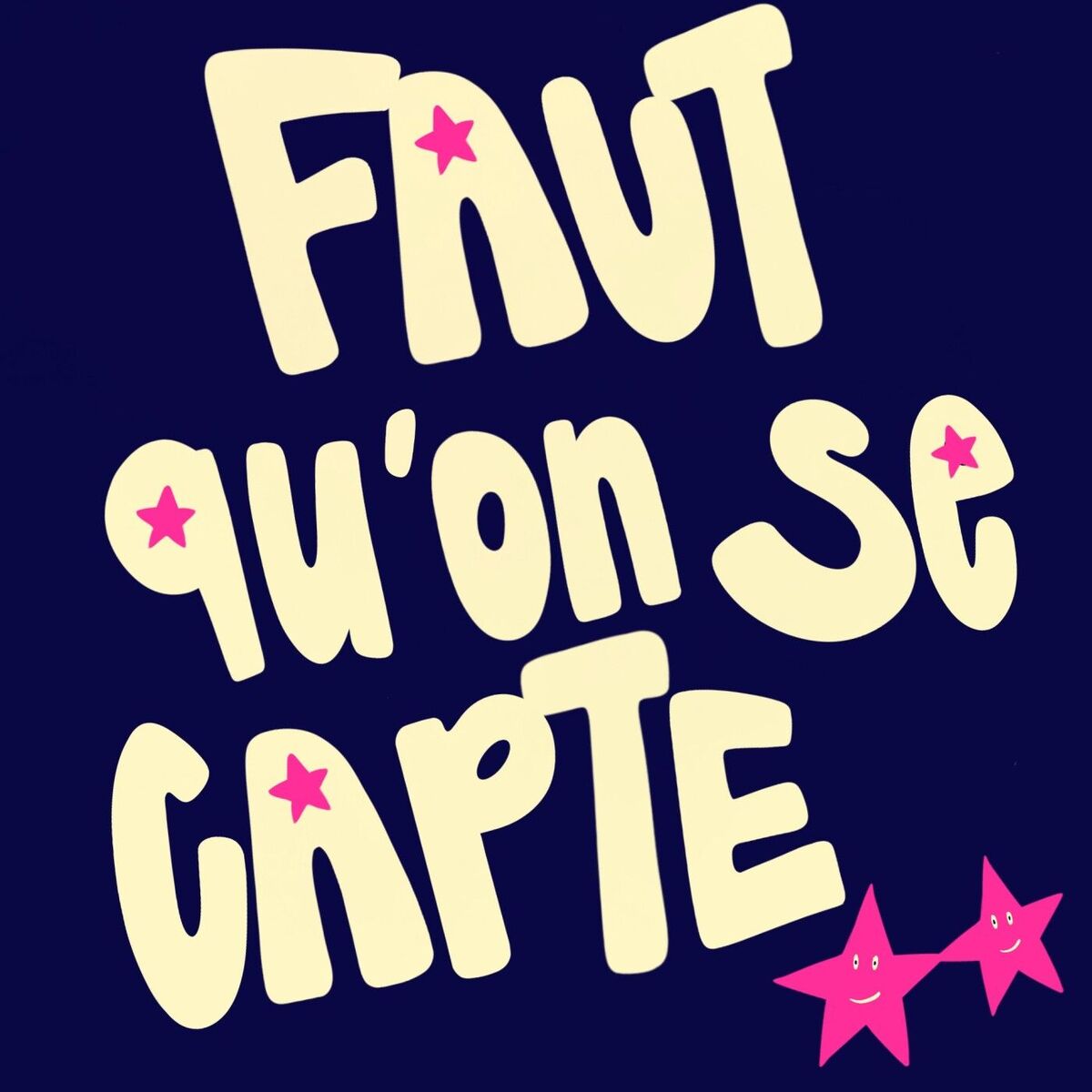 Show cover of Faut qu'on se capte