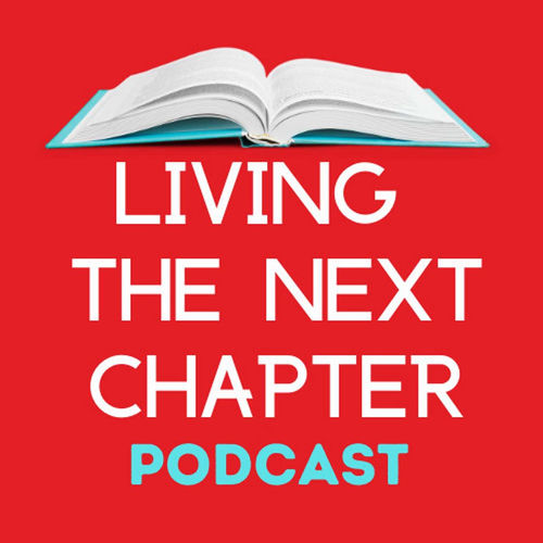 Next Chapter Talks Listen to Living The Next Chapter: Candid Conversations with Authors ...