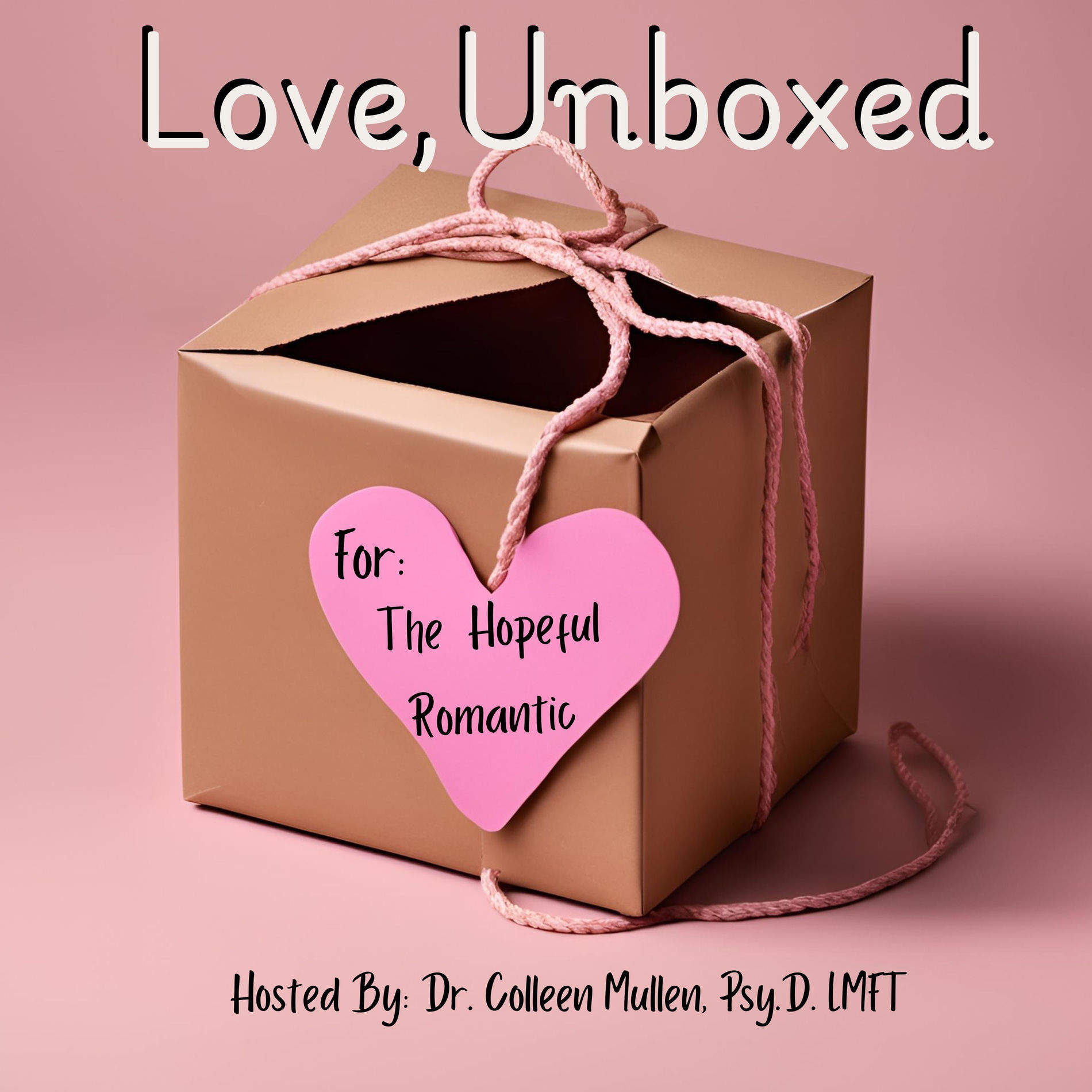 Show cover of Love, Unboxed. For the Hopeful Romantic