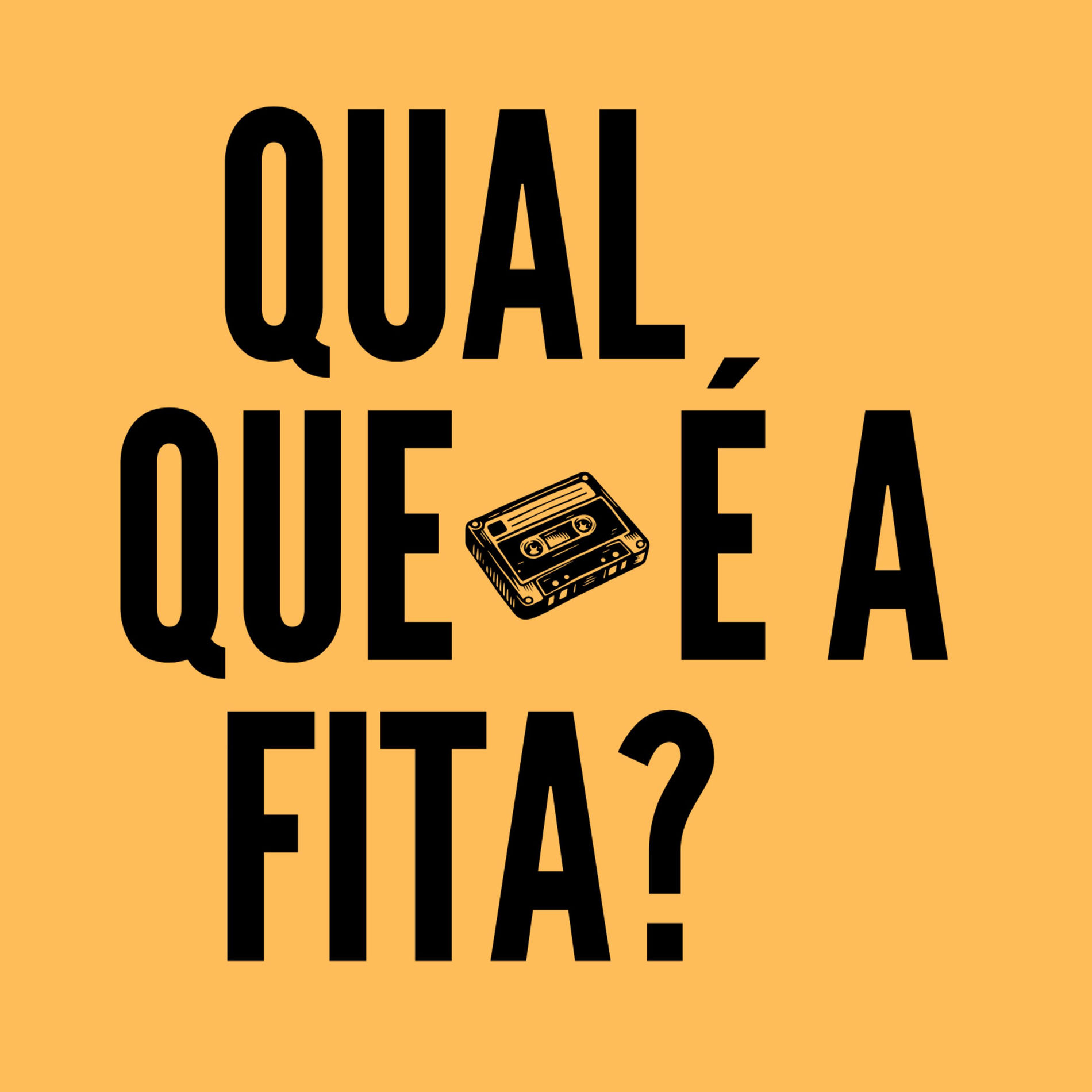 Show cover of Qual Que É a Fita?