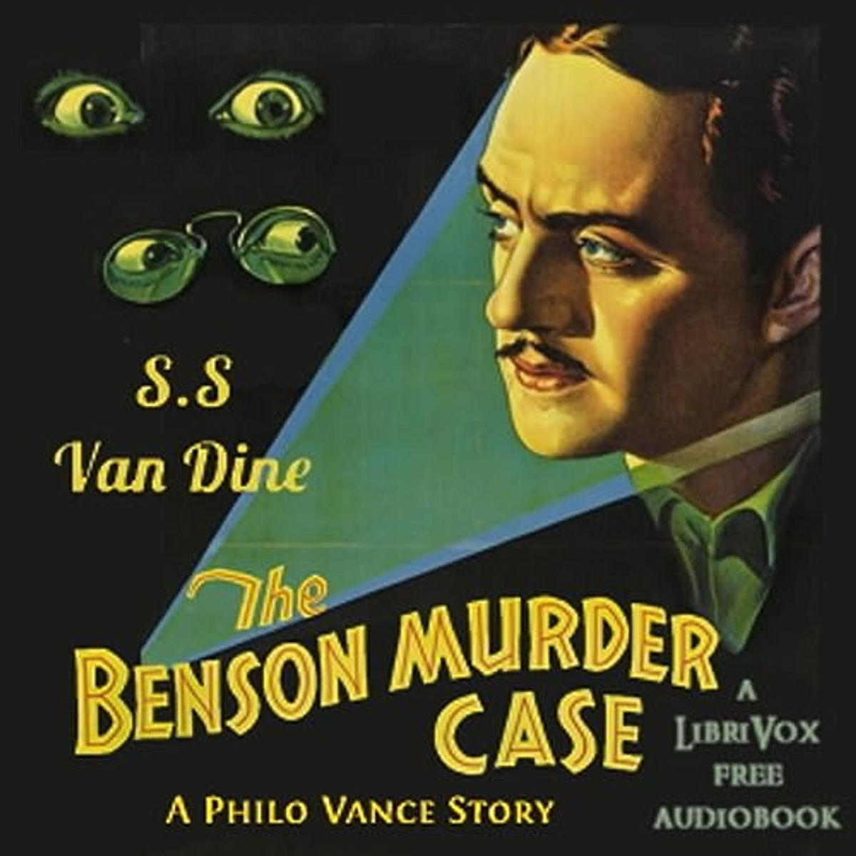 Show cover of The Benson Murder Case - A Philo Vance Story by S. S. Van Dine.  