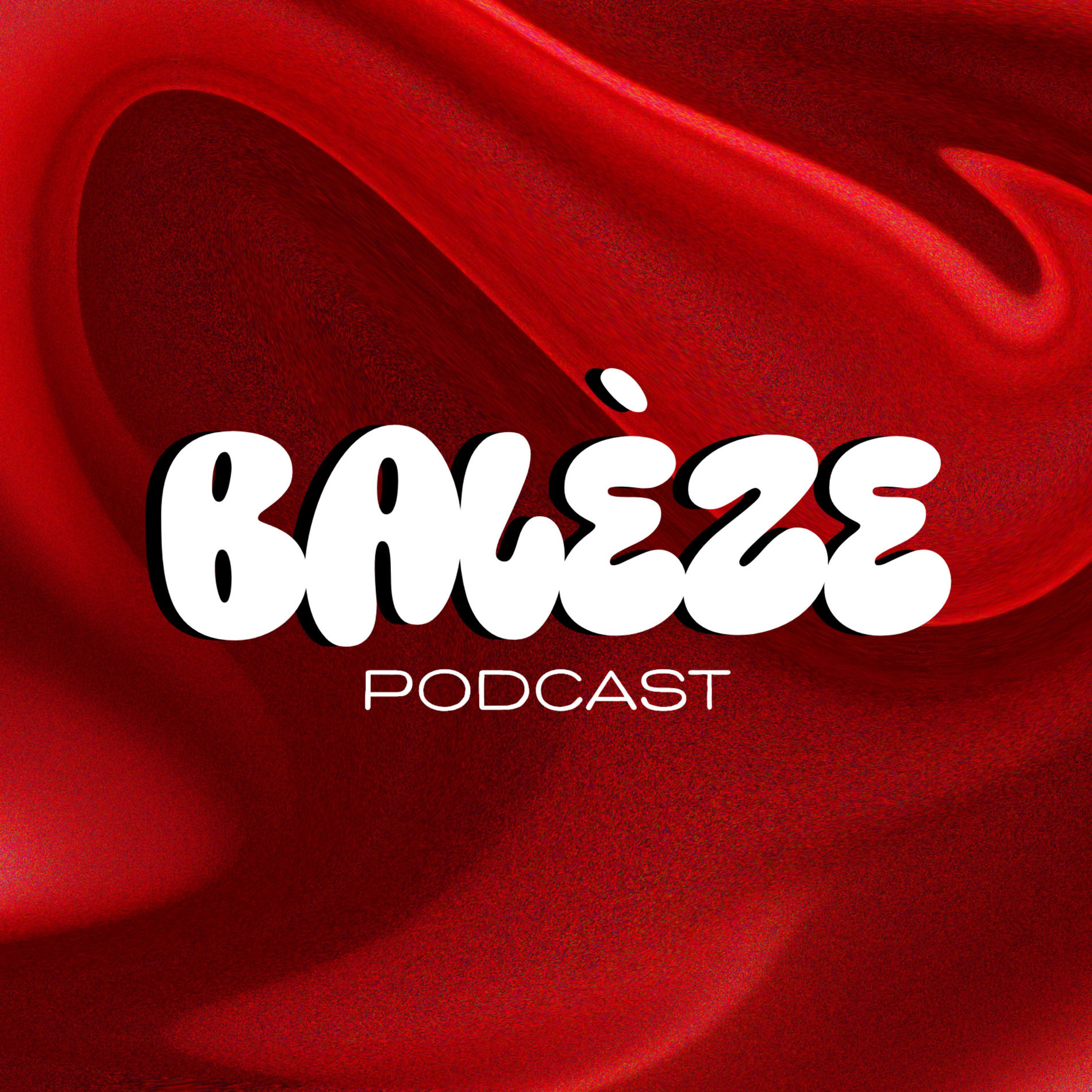 Show cover of Balèze Podcast