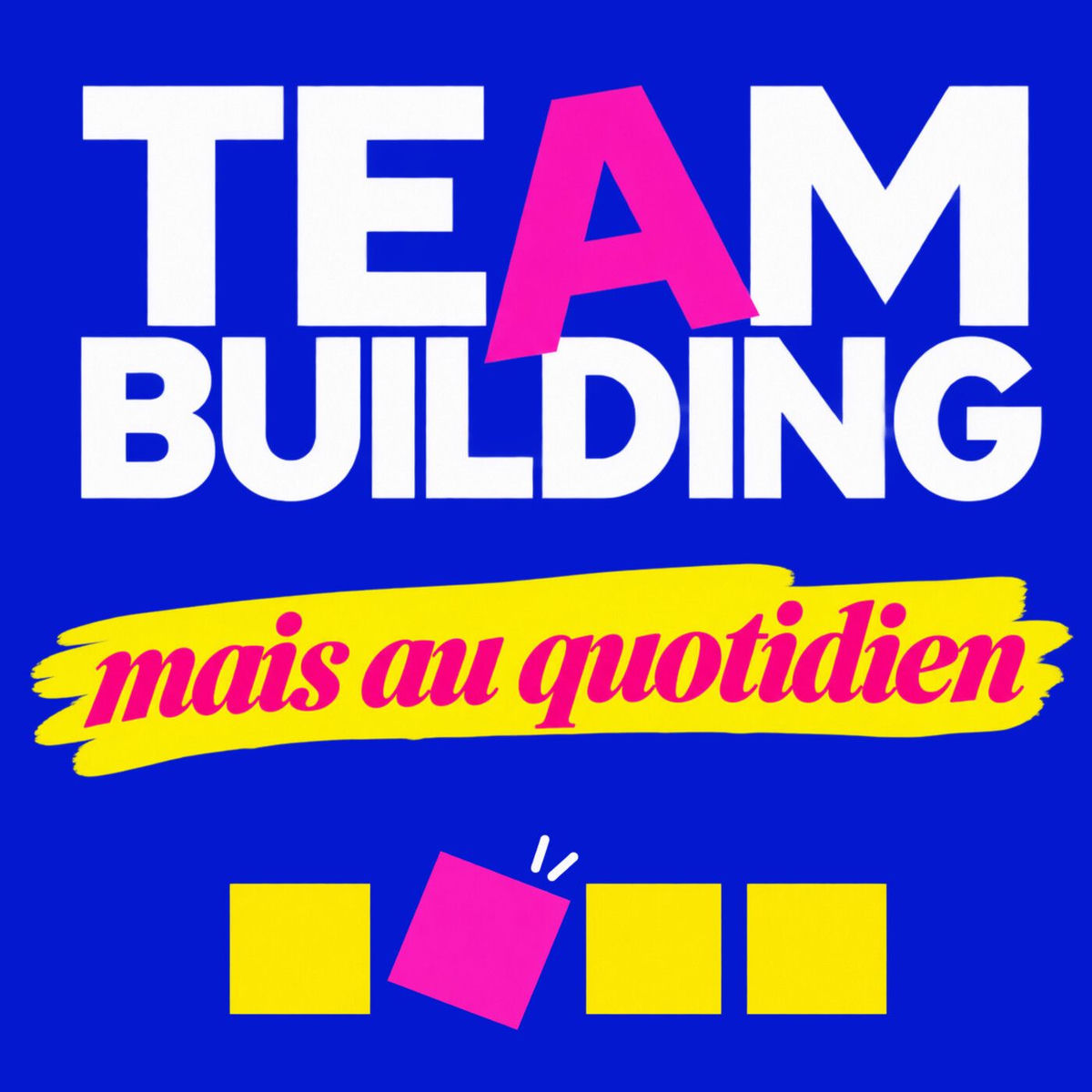 Show cover of Team Building - Ce qui permet (ou empêche) des humains de faire équipe