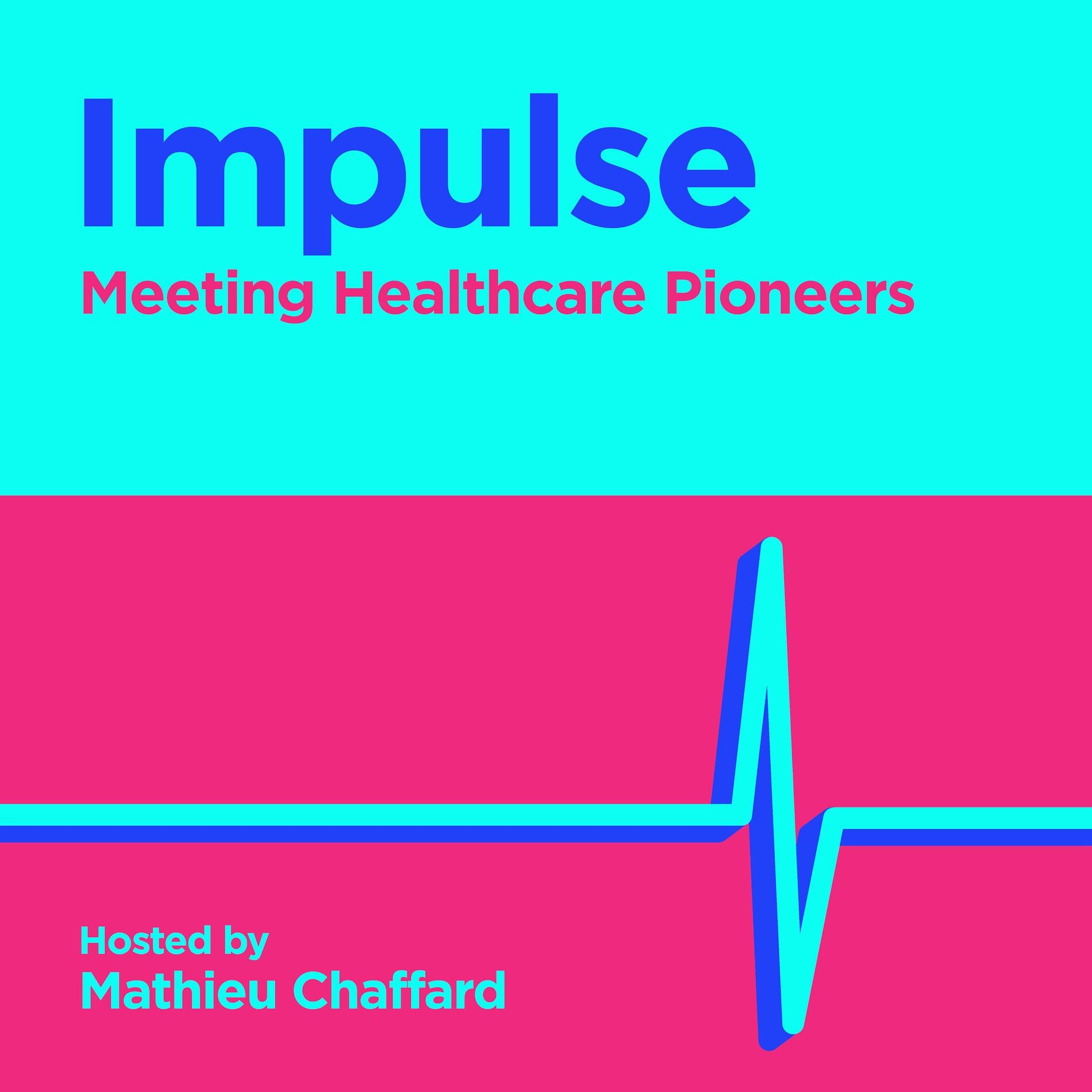 Show cover of Impulse - Meeting Healthcare Pioneers