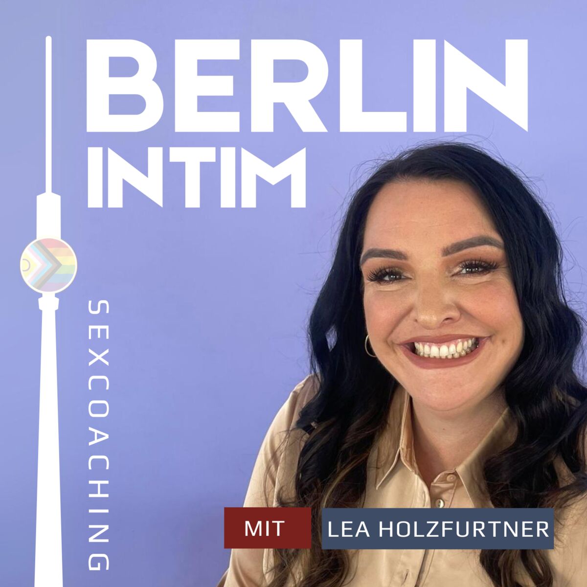 Show cover of Berlin Intim - Sexcoaching mit Lea Holzfurtner