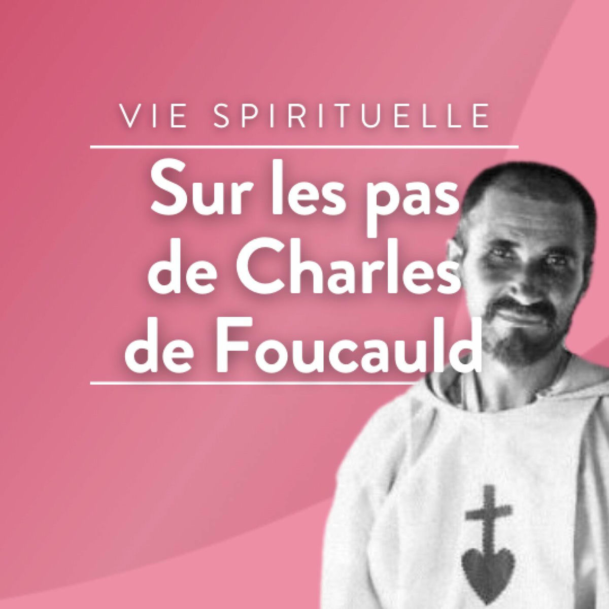 Show cover of Sur les pas de Charles de Foucauld