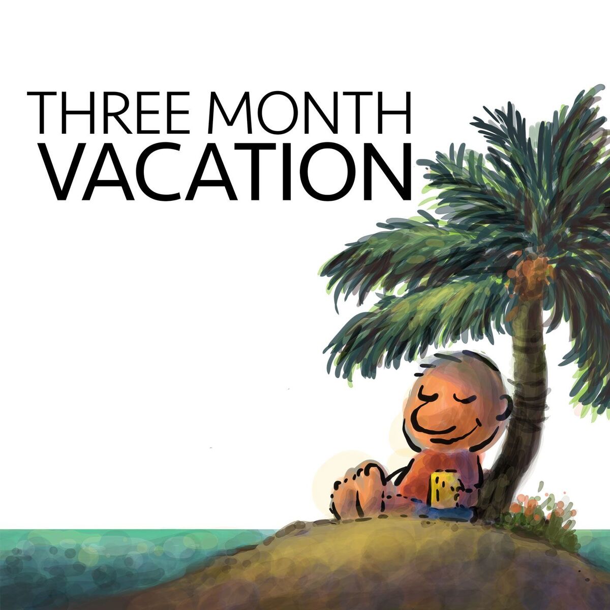 Show cover of The Three Month Vacation Podcast
