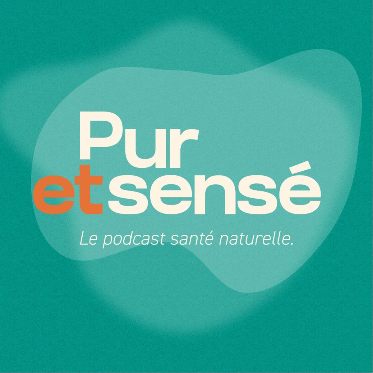 Show cover of Pur et Sensé, la santé au naturel