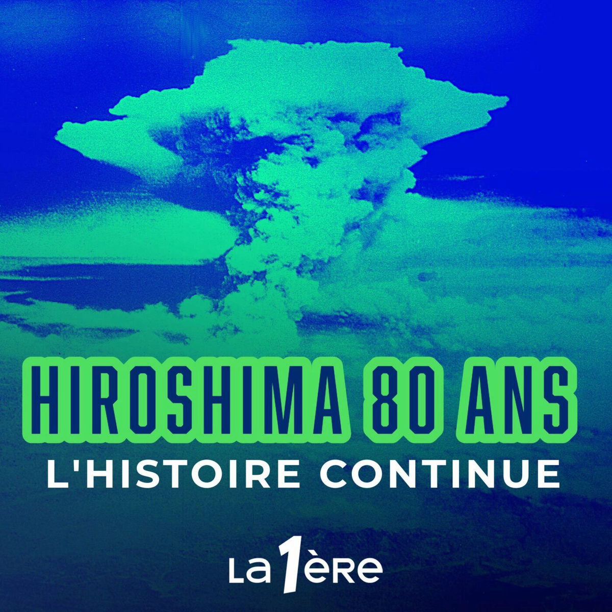 Show cover of Hiroshima 80 ans - L'Histoire Continue