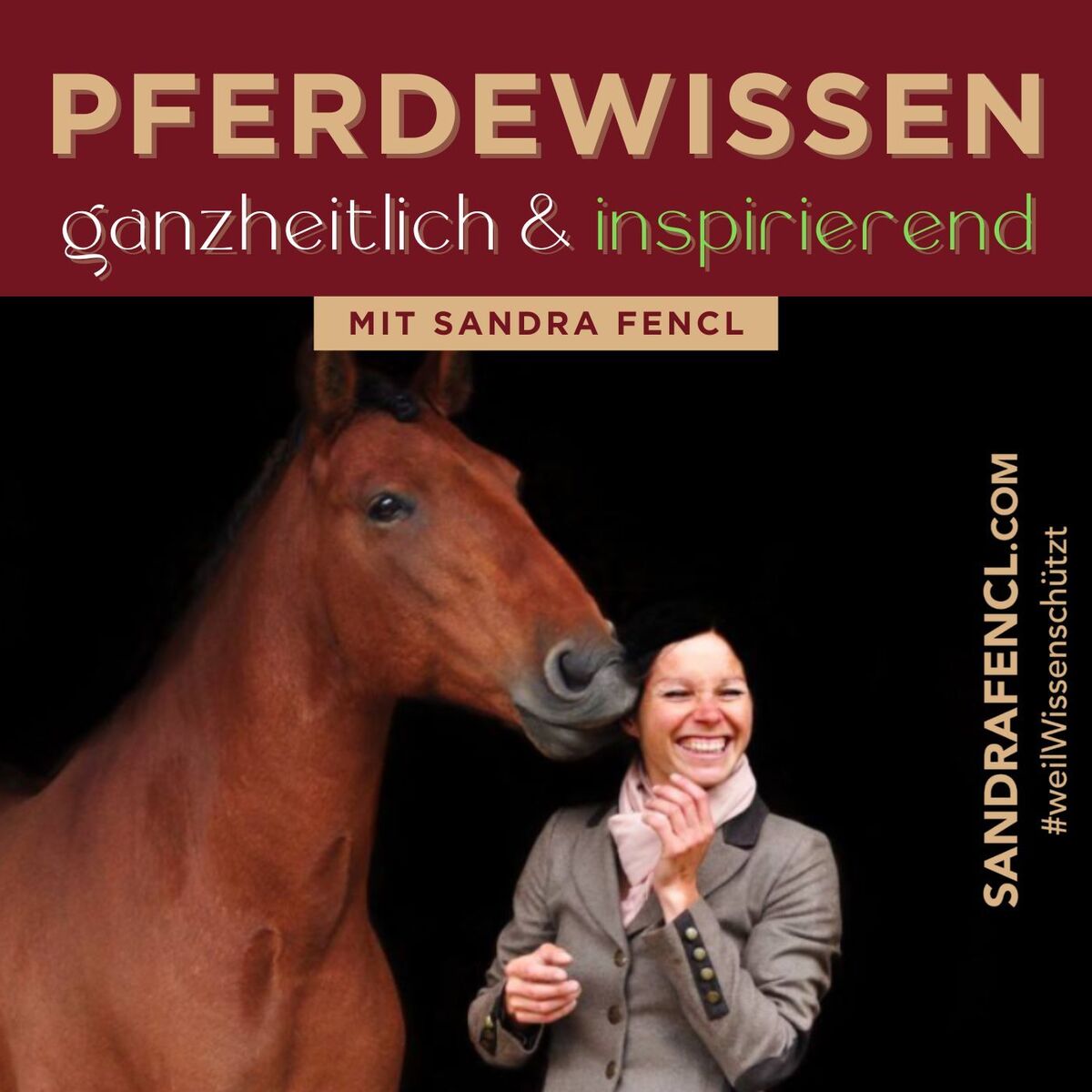 Show cover of Pferdewissen - ganzheitlich & inspirierend mit Sandra Fencl
