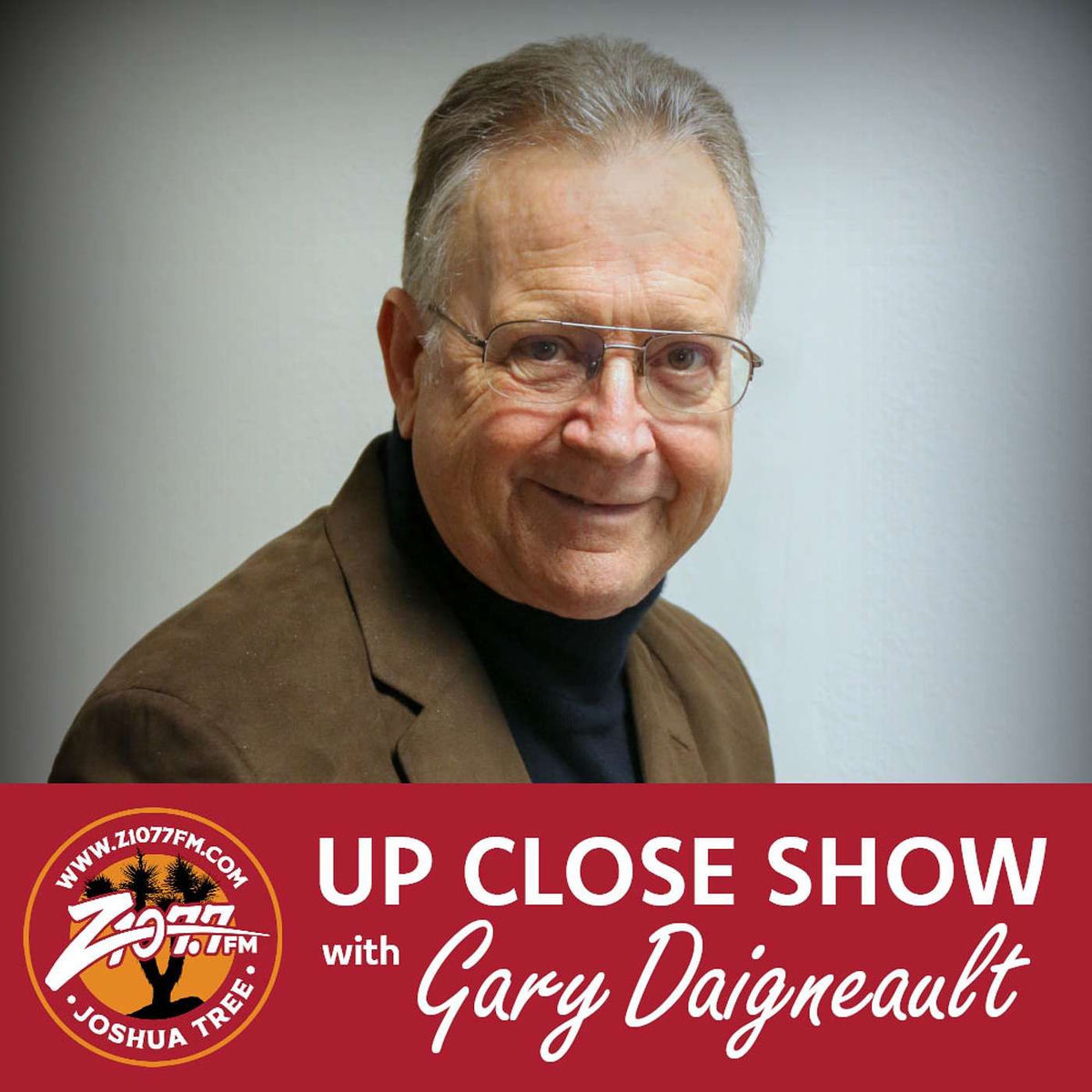 Show cover of Z107.7 FM Up Close Show hosted by Gary Daigneault