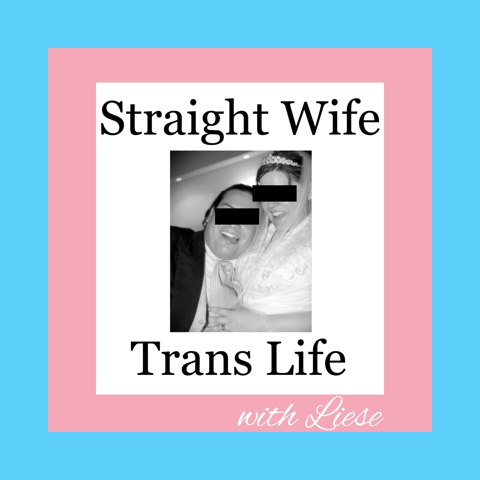 Show cover of Straight Wife Trans Life