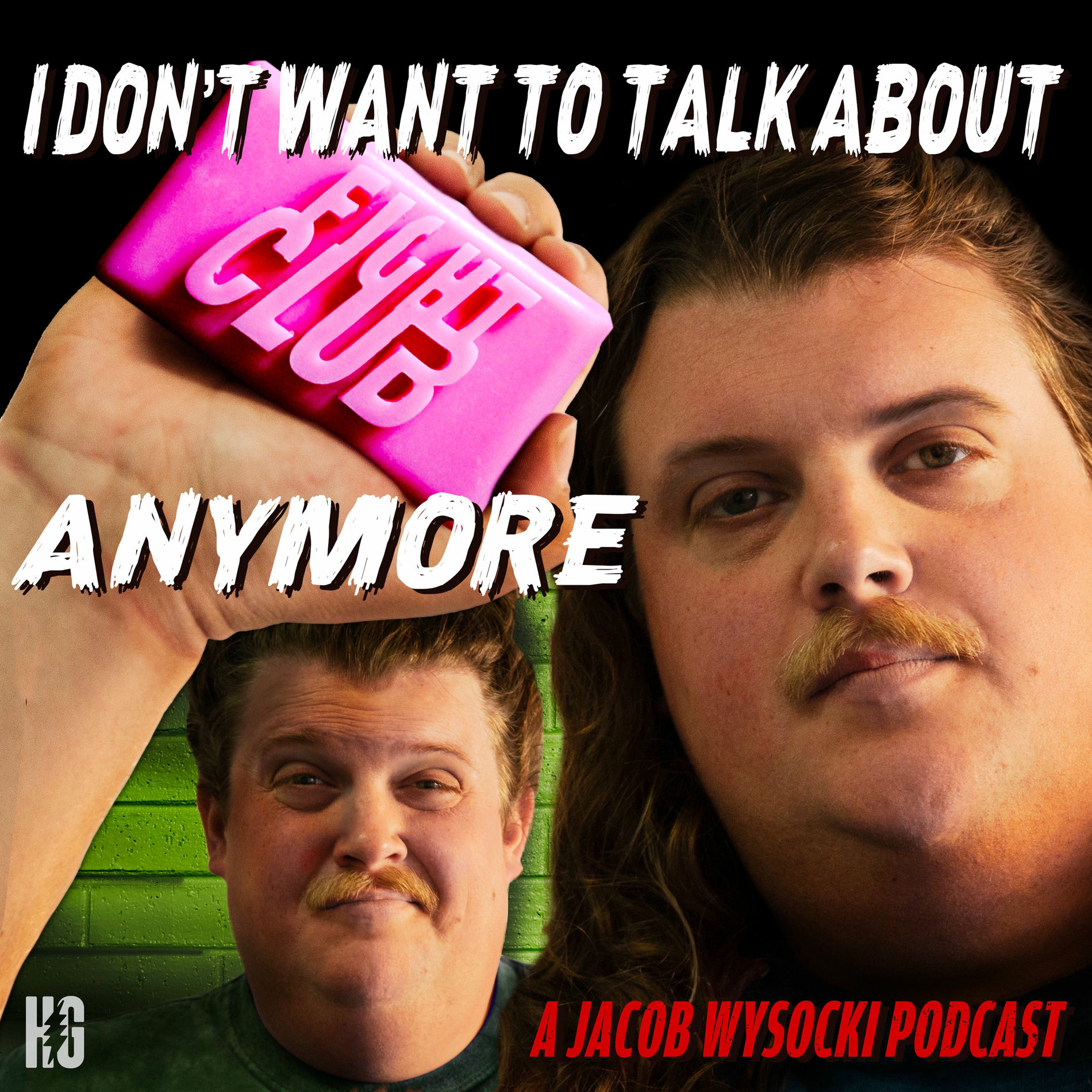Show cover of I Don't Want To Talk About Fight Club Anymore