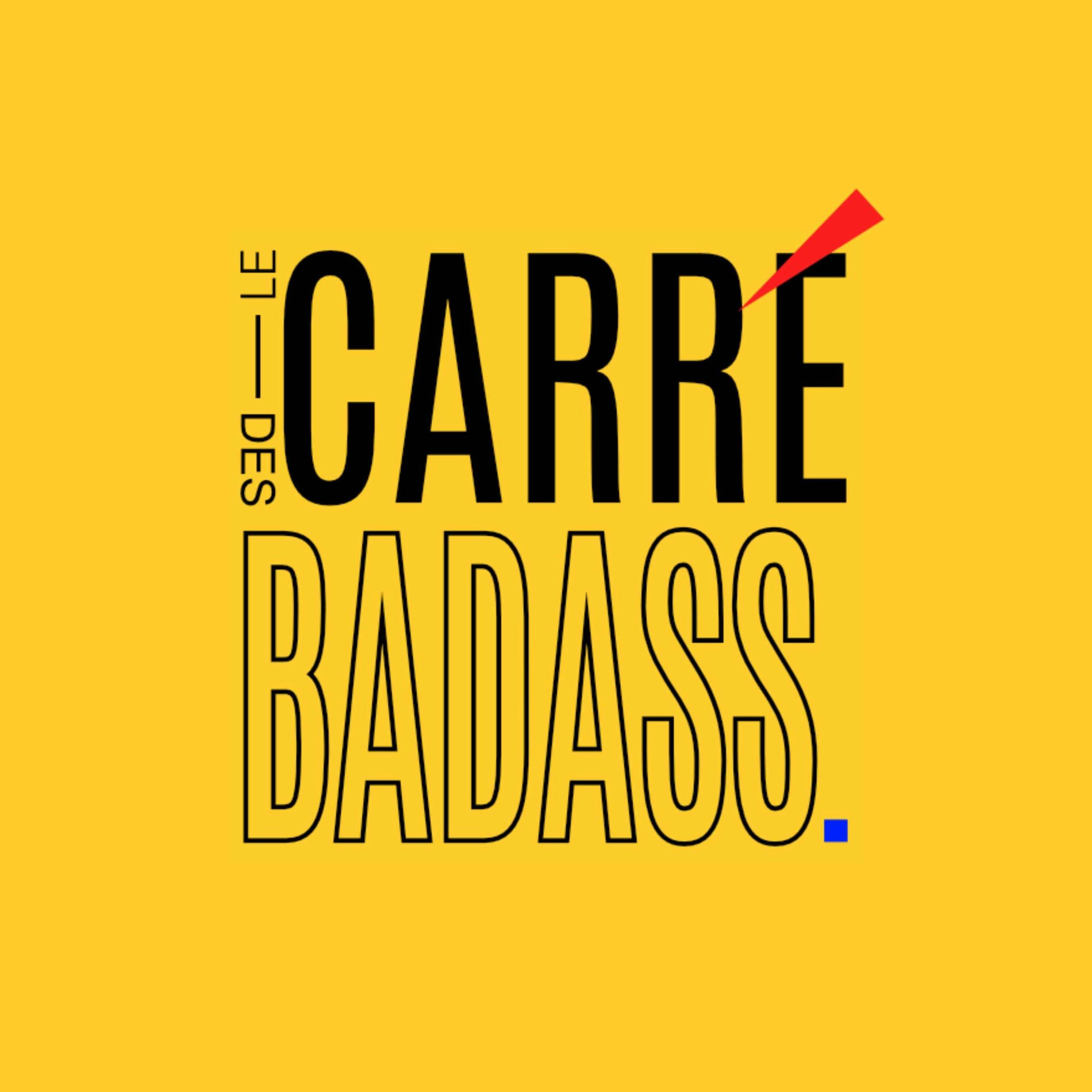 Show cover of Le carré des Badass podcast