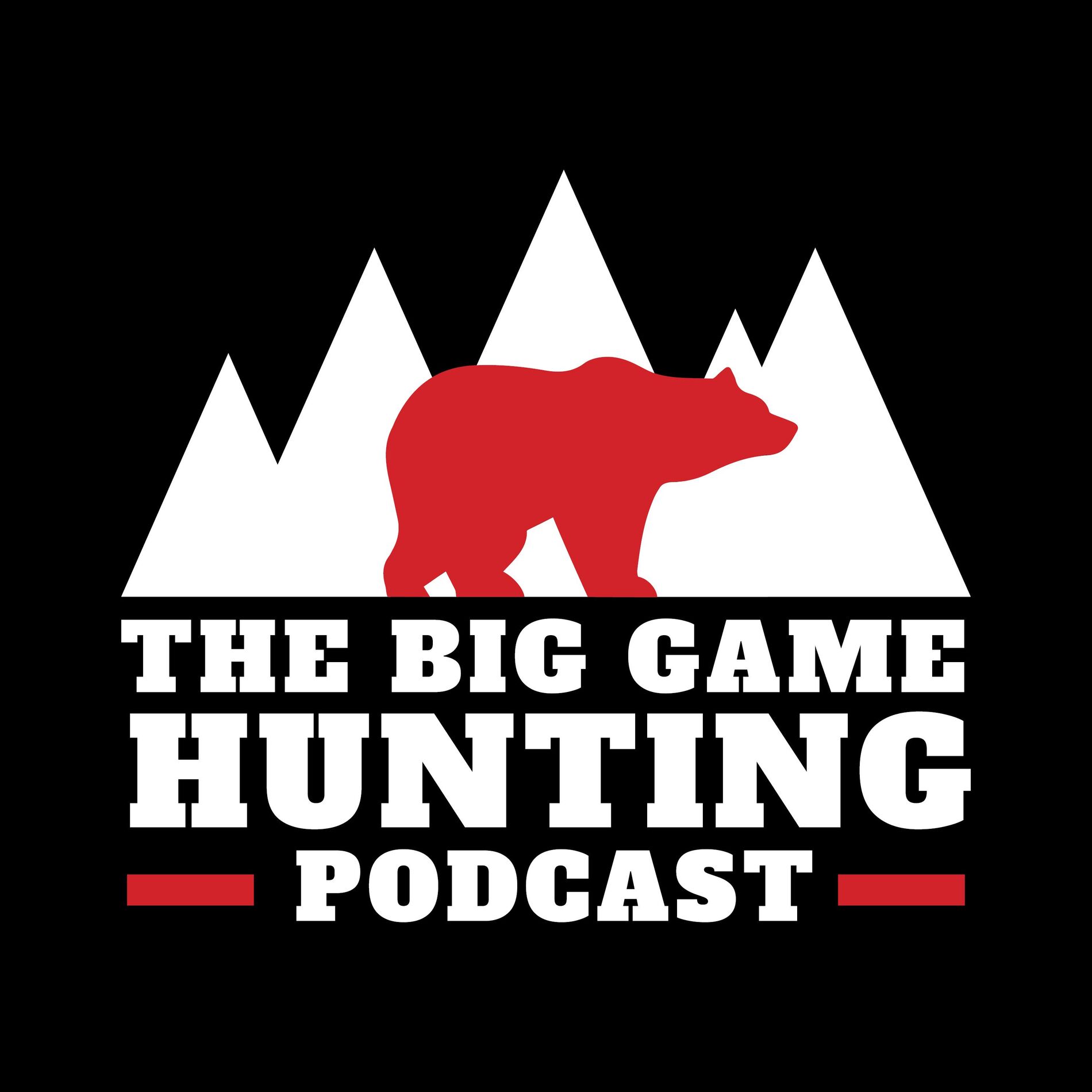 Show cover of Big Game Hunting Podcast - Hunting Africa, North America, & More!
