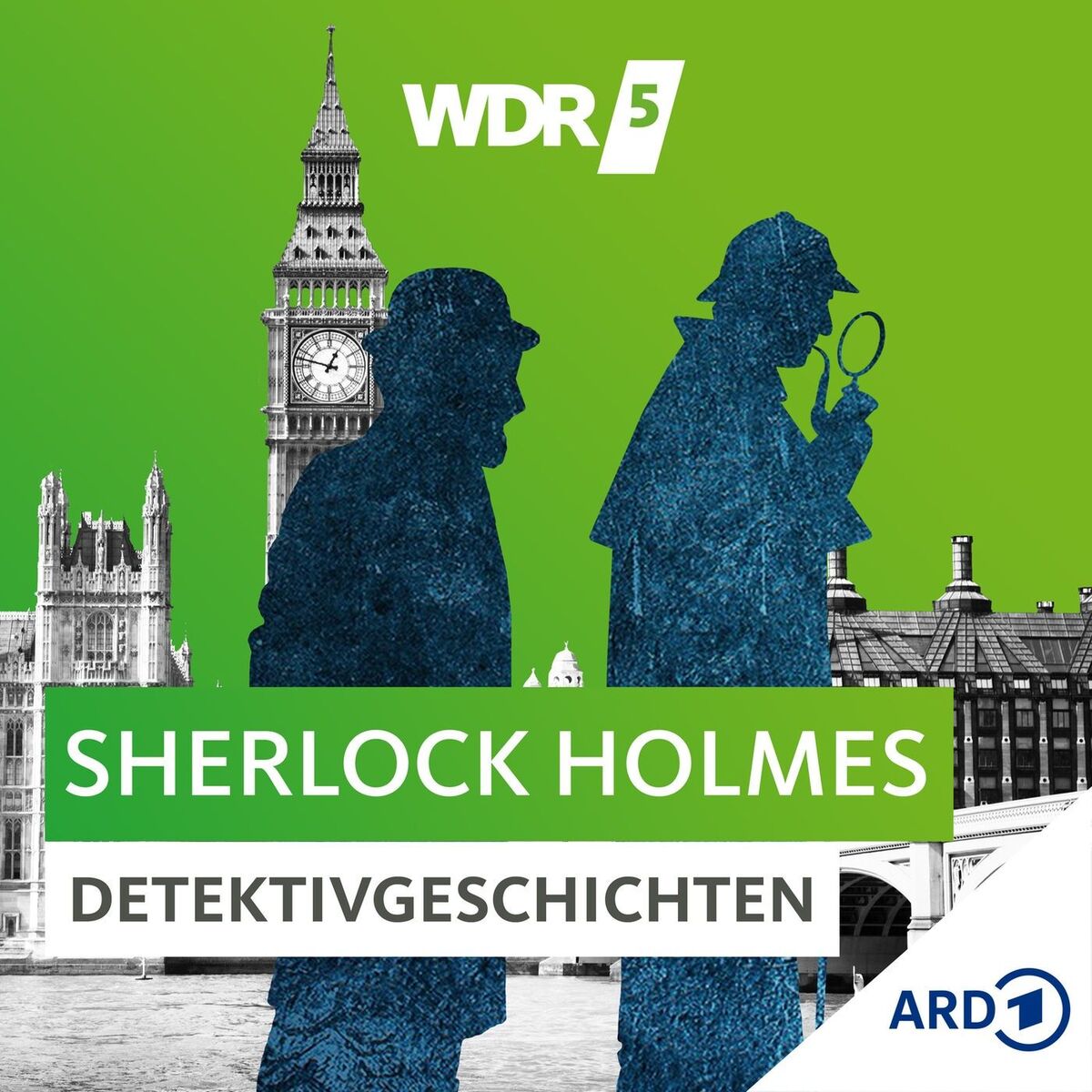 Show cover of ​​WDR 5 Sherlock Holmes Detektivgeschichten - Hörbuch​ 