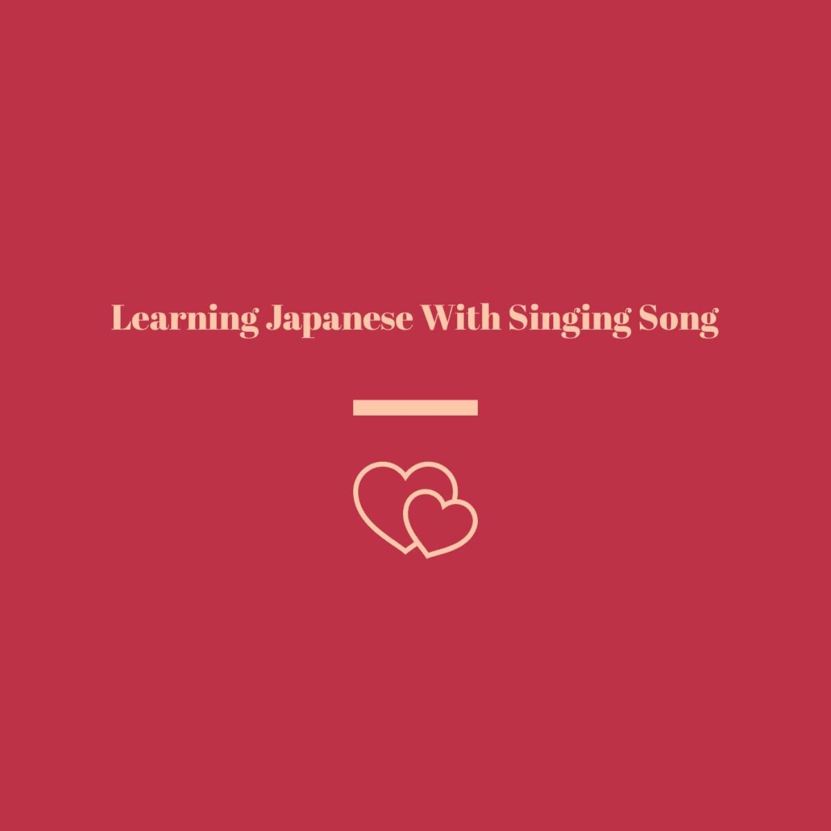 Show cover of Learning Japanese With Singing Song