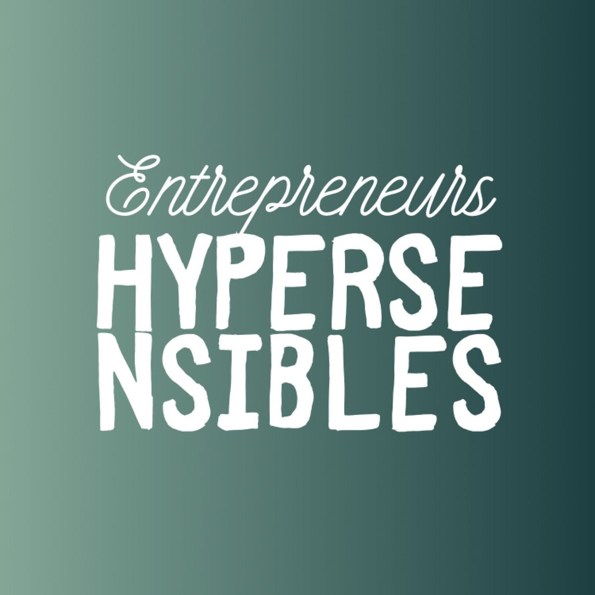 Show cover of Entrepreneurs hypersensibles