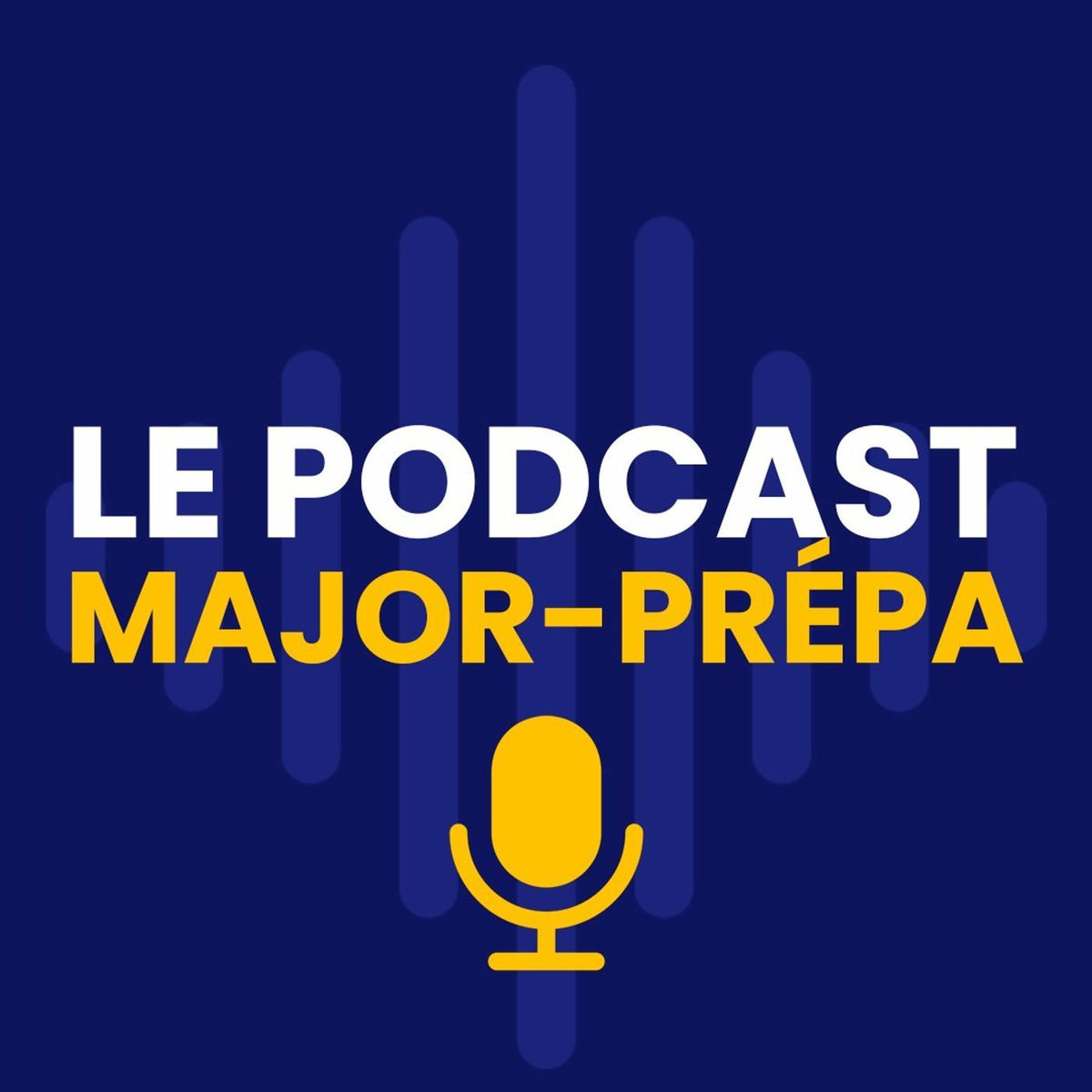Show cover of Major-Prépa : le podcast