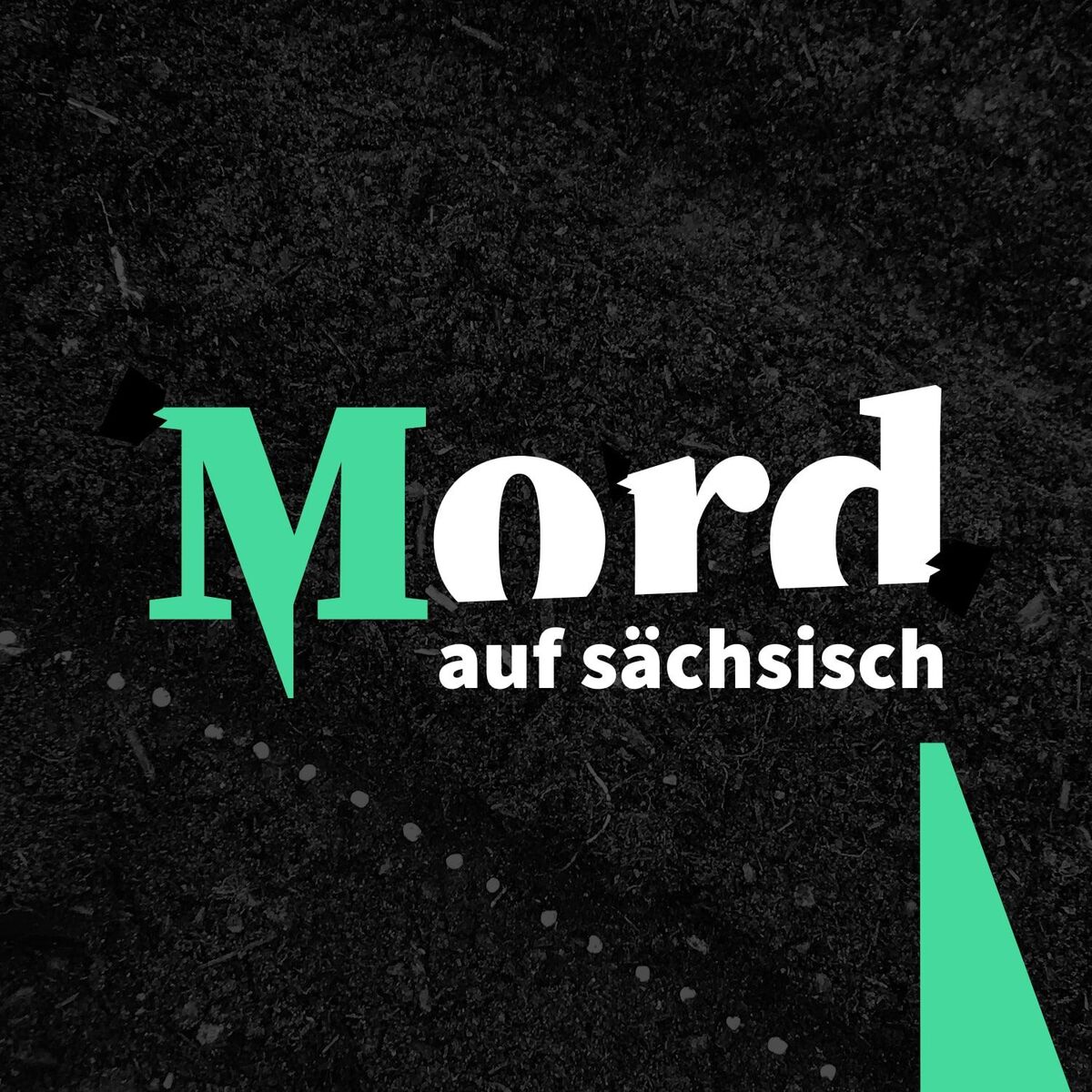 Show cover of MORD AUF SÄCHSISCH - der Mutter-Tochter-True-Crime-Podcast