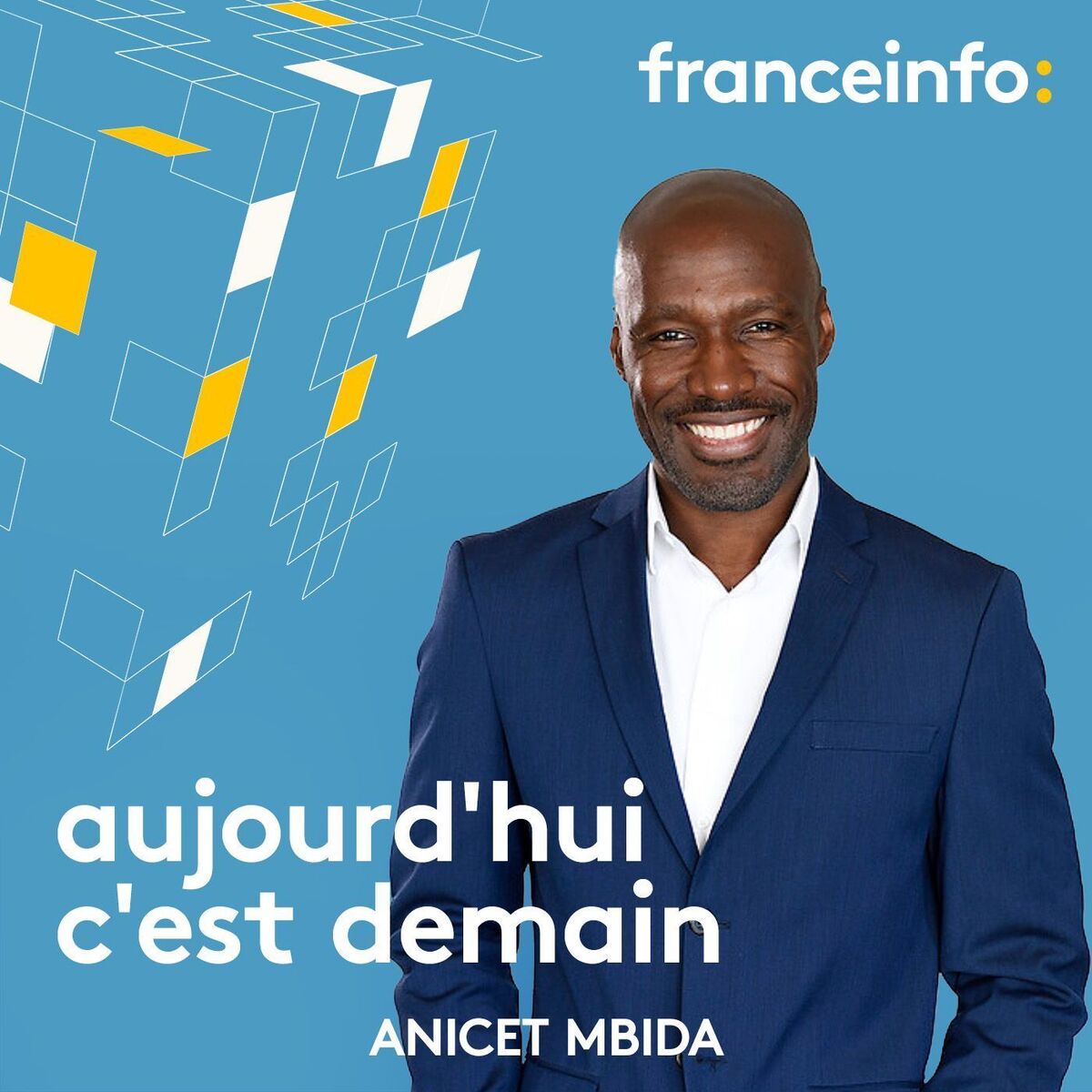 Show cover of Aujourd'hui c'est demain