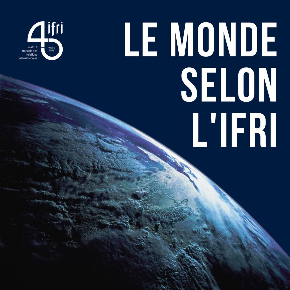 Show cover of Le Monde selon l'Ifri