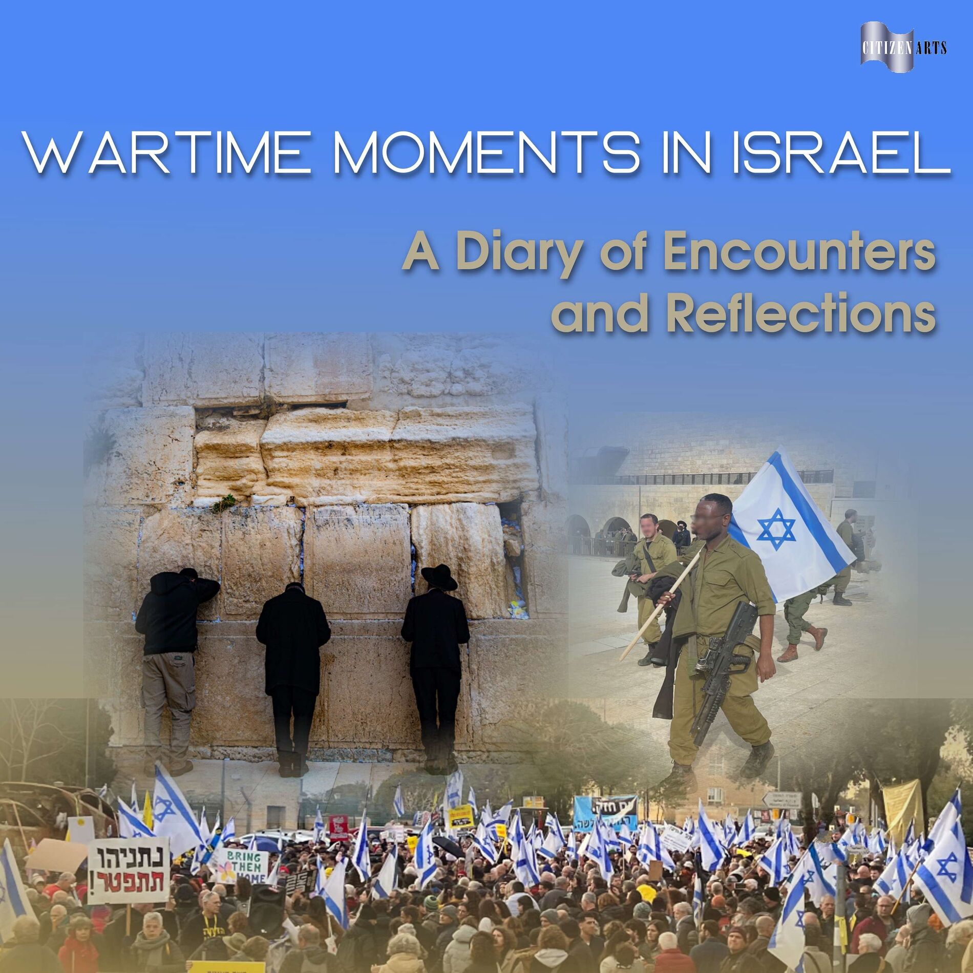Show cover of Wartime Moments in Israel: A Diary of Encounters and Reflections