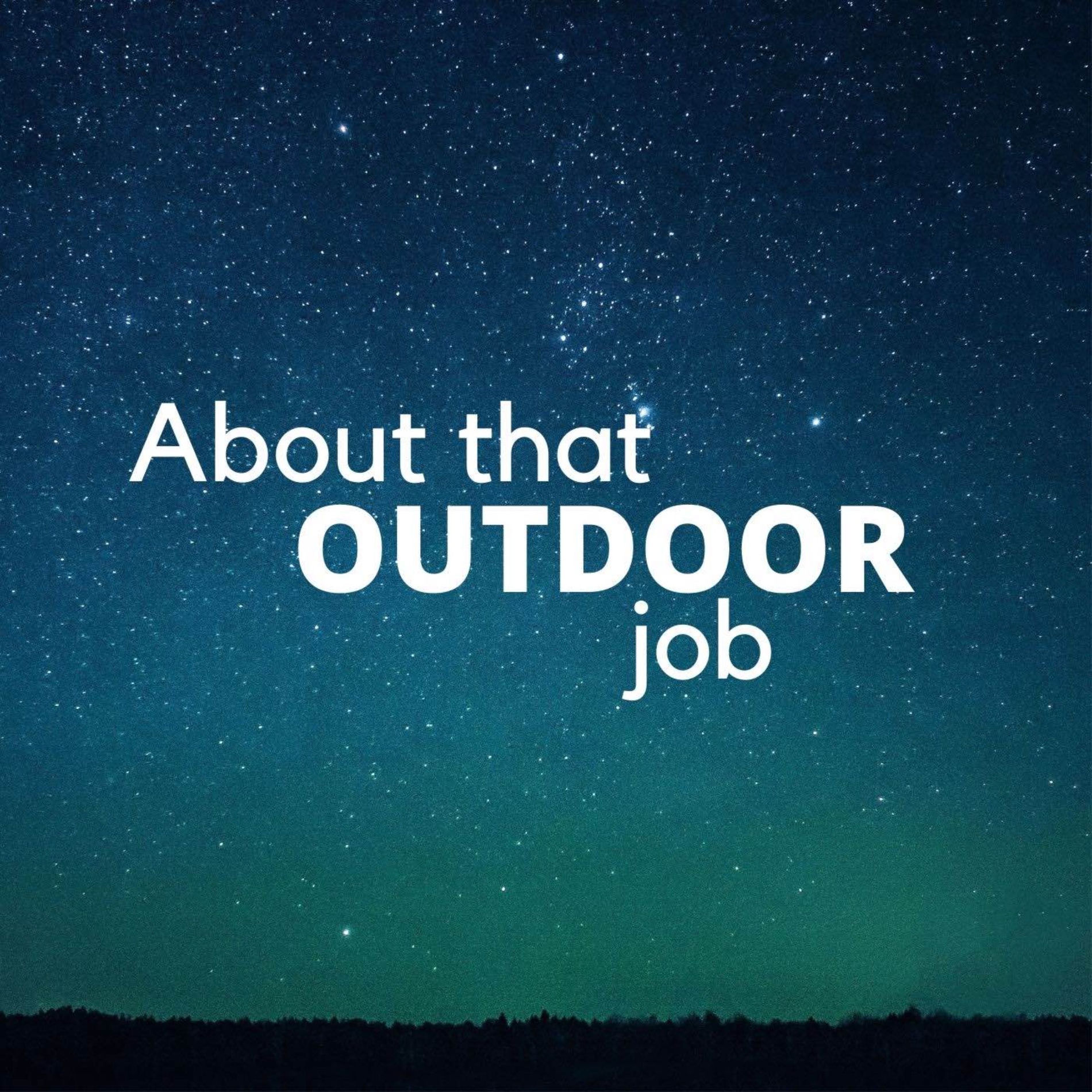 Show cover of About That Outdoor Job