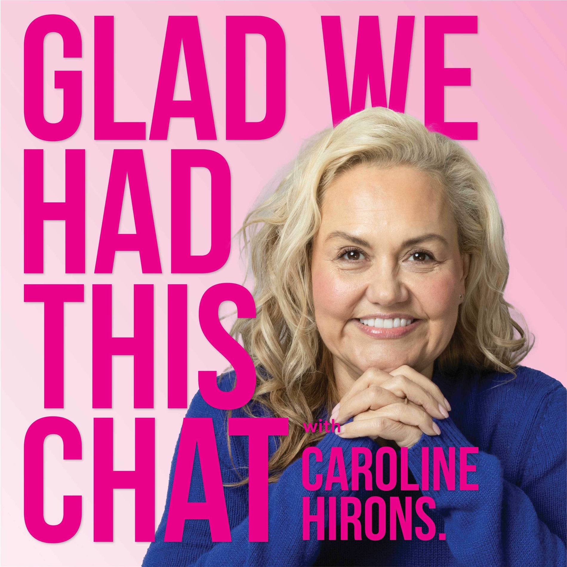 Show cover of Glad We Had This Chat with Caroline Hirons