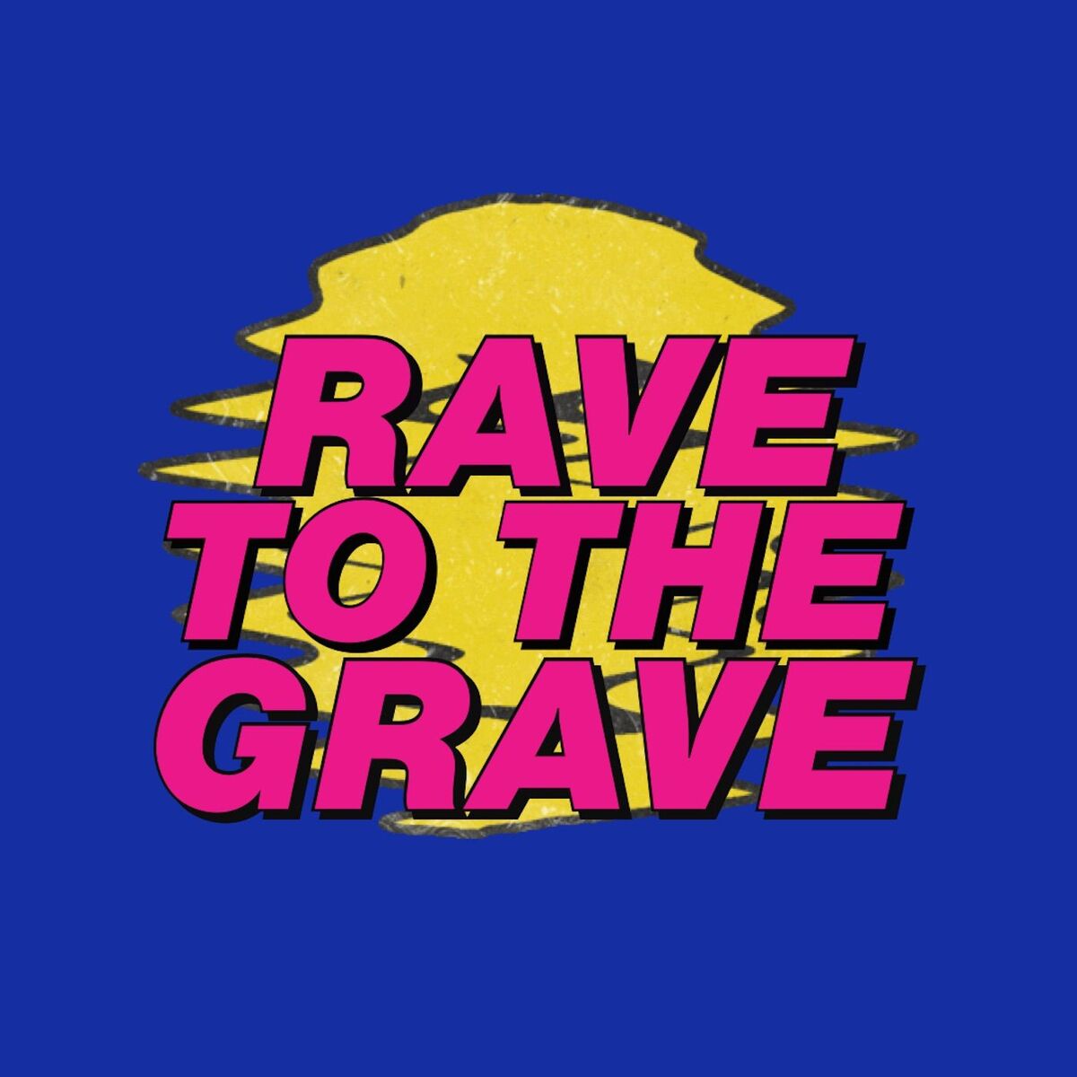 Show cover of Rave to the Grave