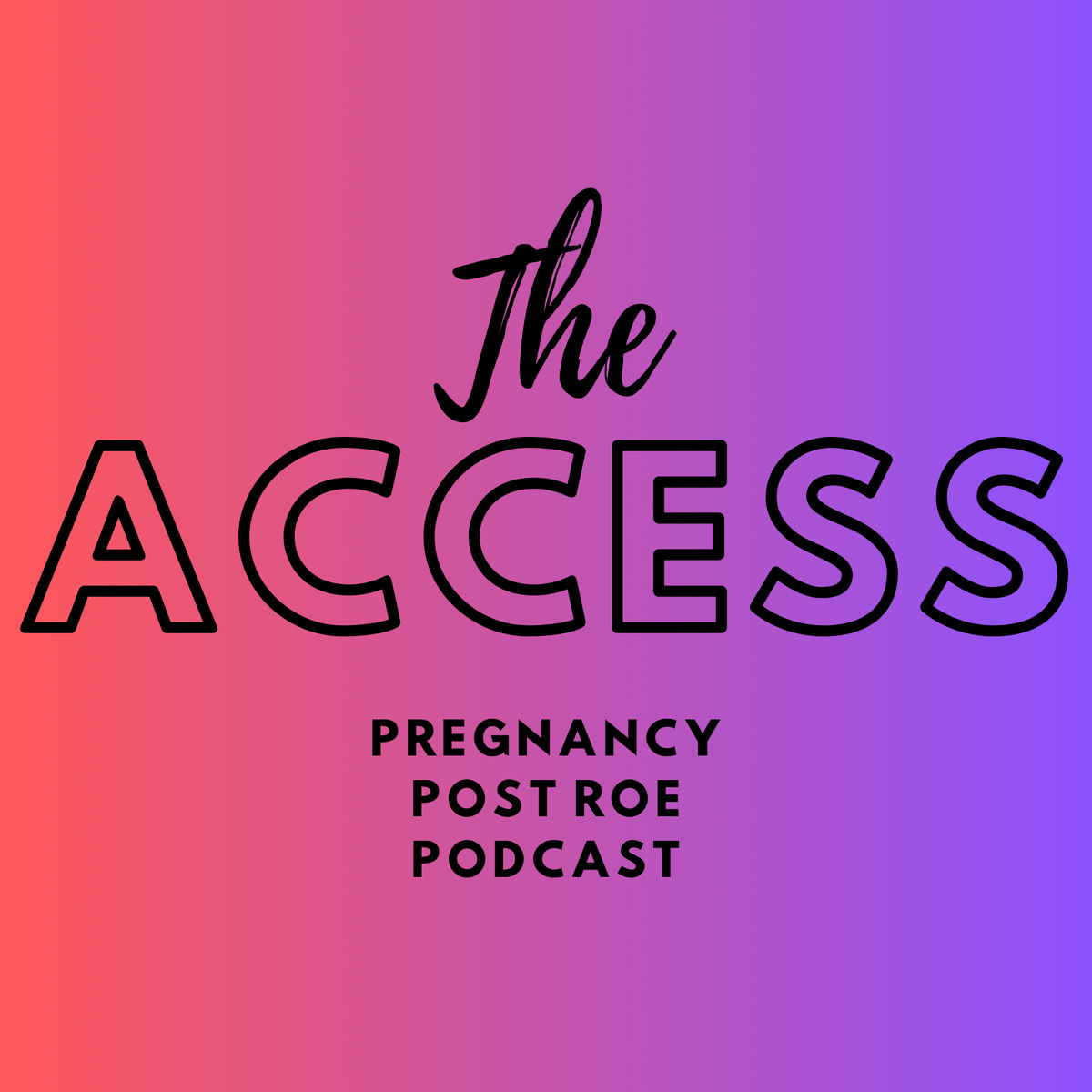 Show cover of The Access: Pregnancy Post Roe