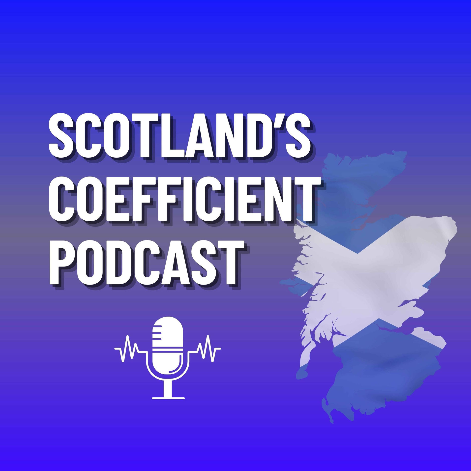 Show cover of Scotland's Coefficient Podcast