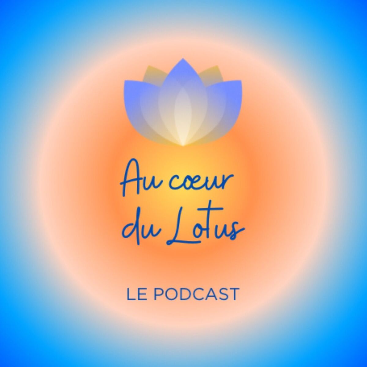 Show cover of Au cœur du Lotus ~ Podcast