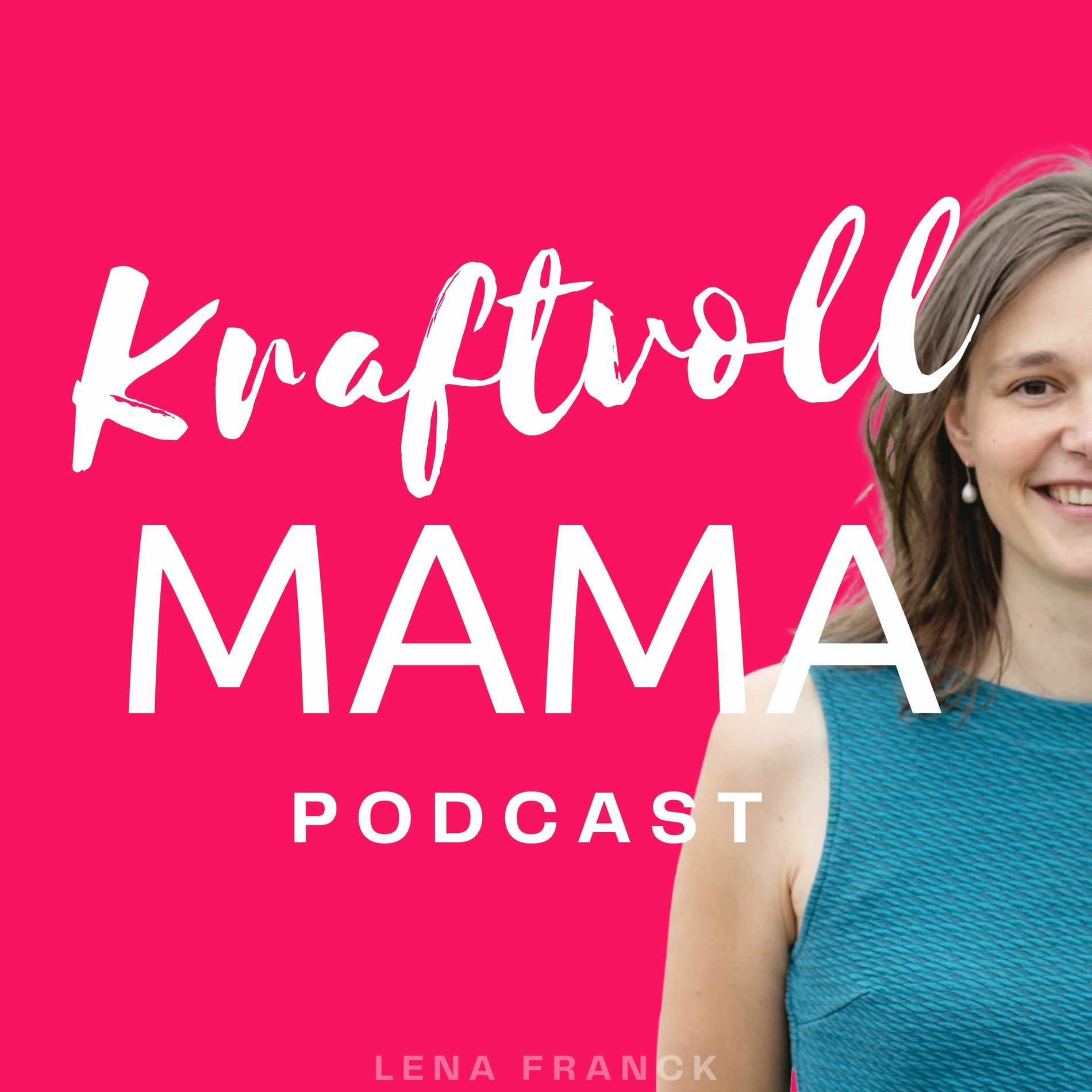 Show cover of kraftvollMama Podcast  –  Emotionsgeladene Kinder achtsam und  bedürfnisorientiert begleiten