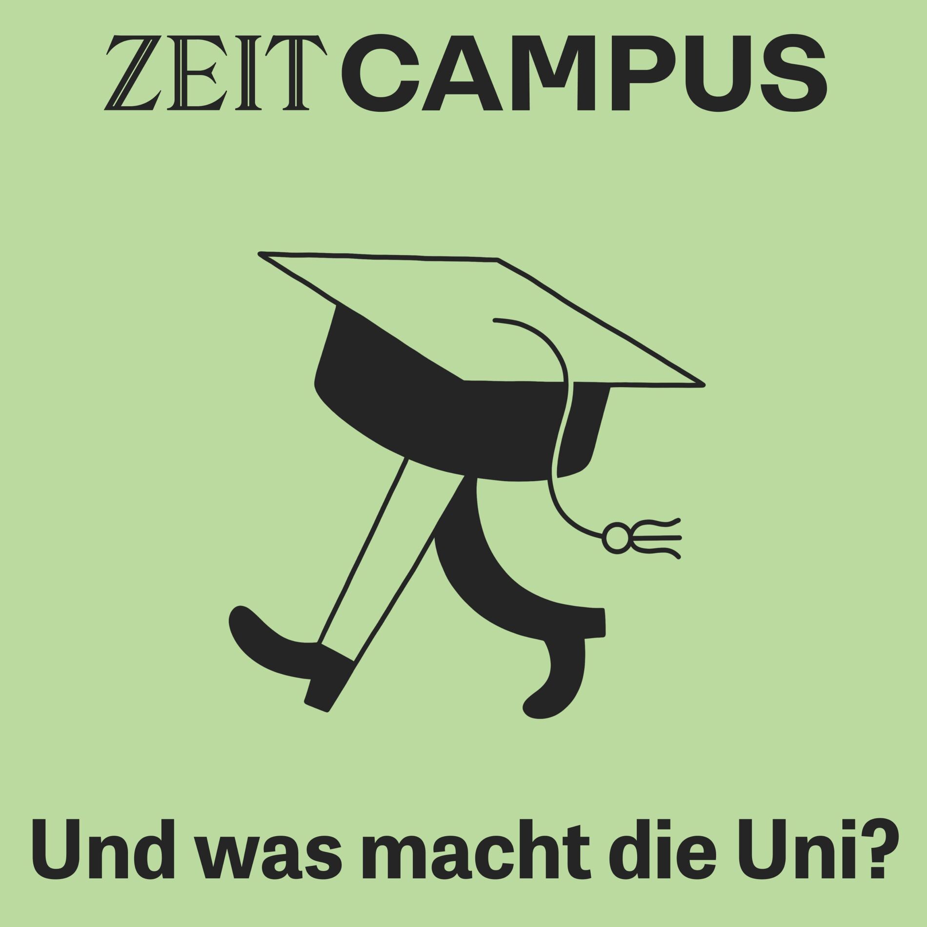 Show cover of ZEIT Campus: Und was macht die Uni?