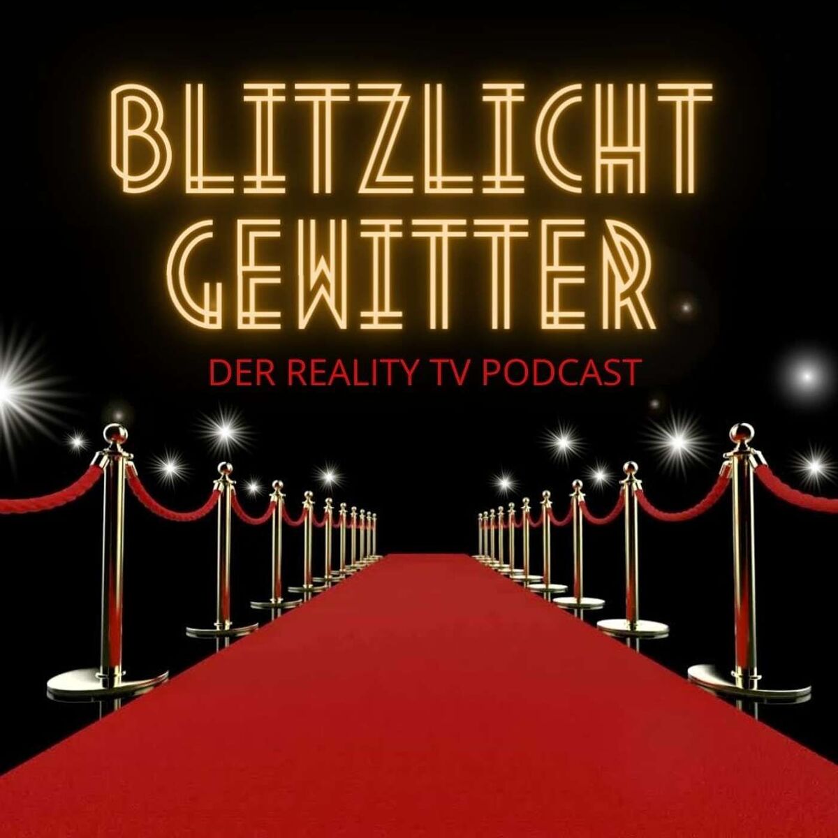Show cover of Blitzlichtgewitter - Der Reality TV Podcast