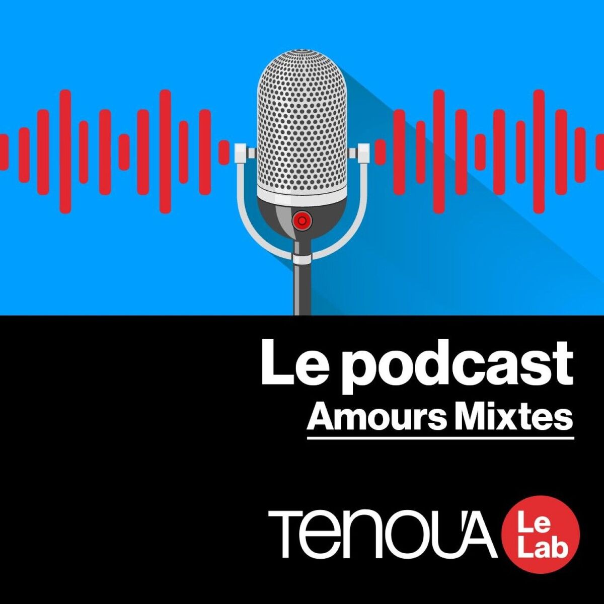 Show cover of Le podcast de Tenou'a - Amours mixtes