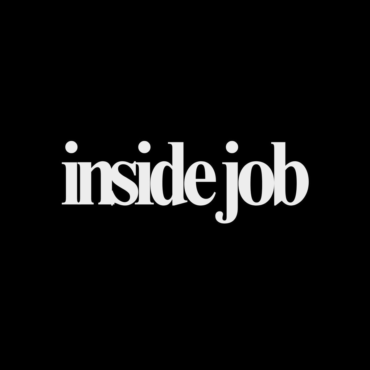 Show cover of INSIDE JOB Podcast
