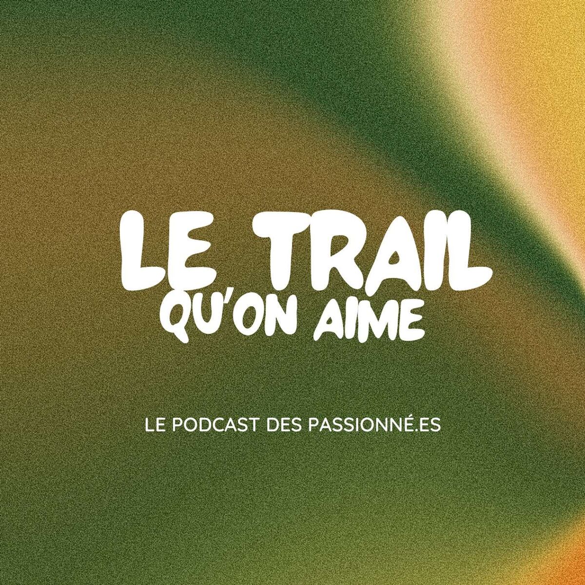 Show cover of Le Trail Qu'on Aime