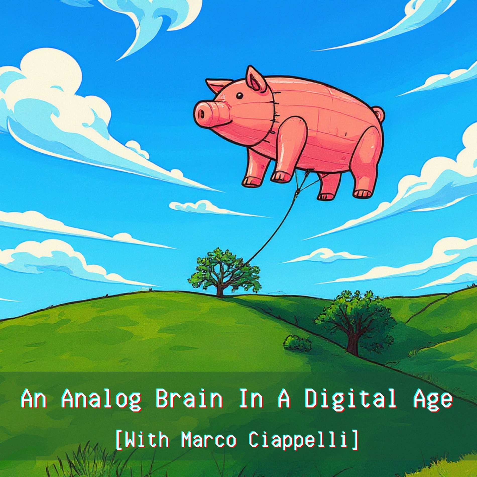 Show cover of An Analog Brain In A Digital Age | With Marco Ciappelli