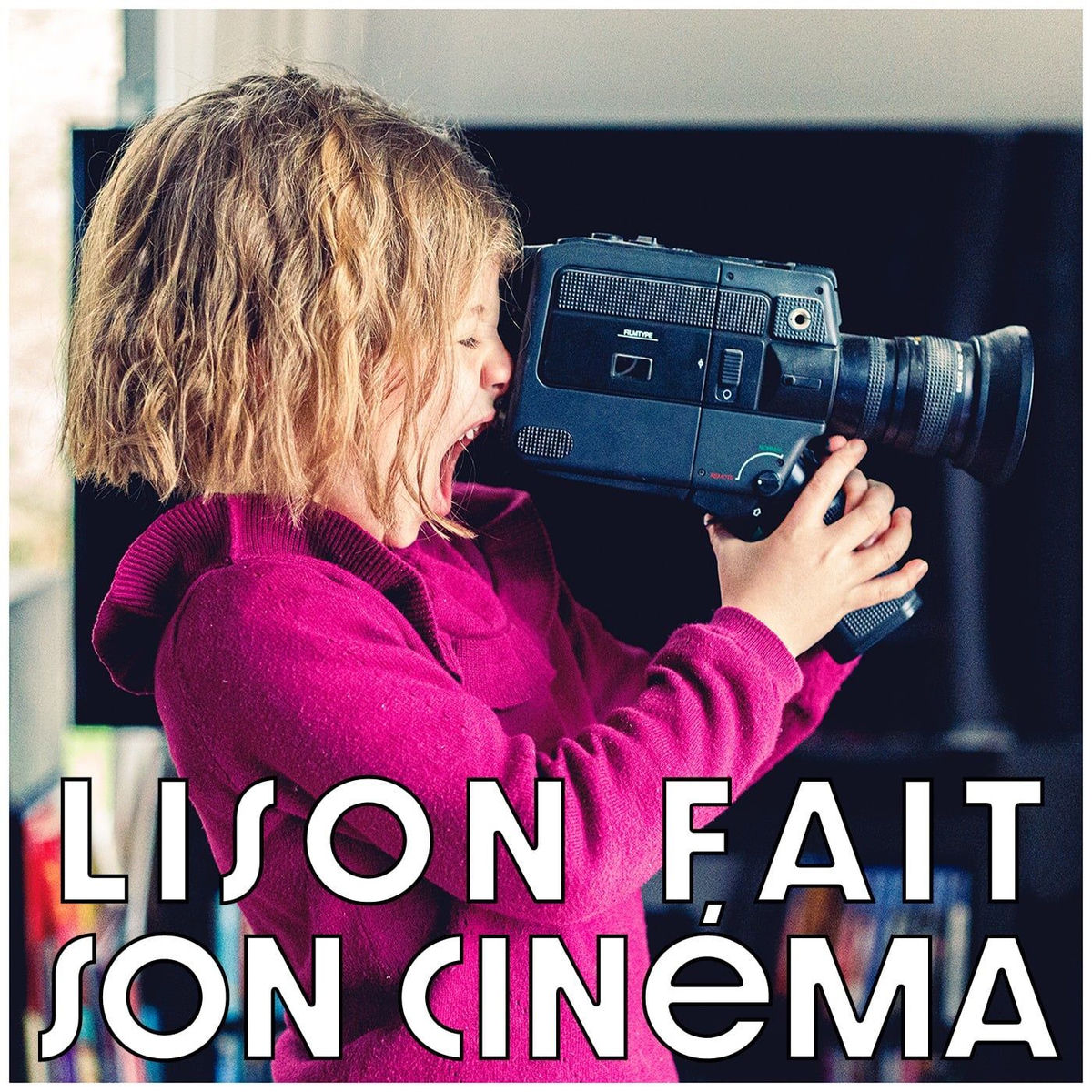 Show cover of Lison fait son cinéma