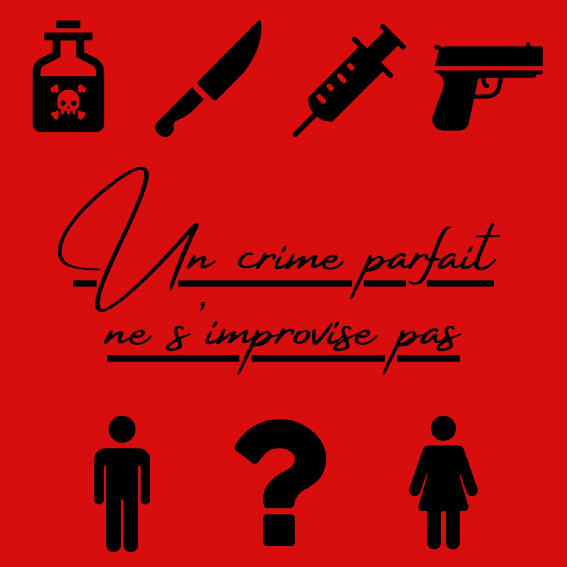 Show cover of Un crime parfait ne s'improvise pas