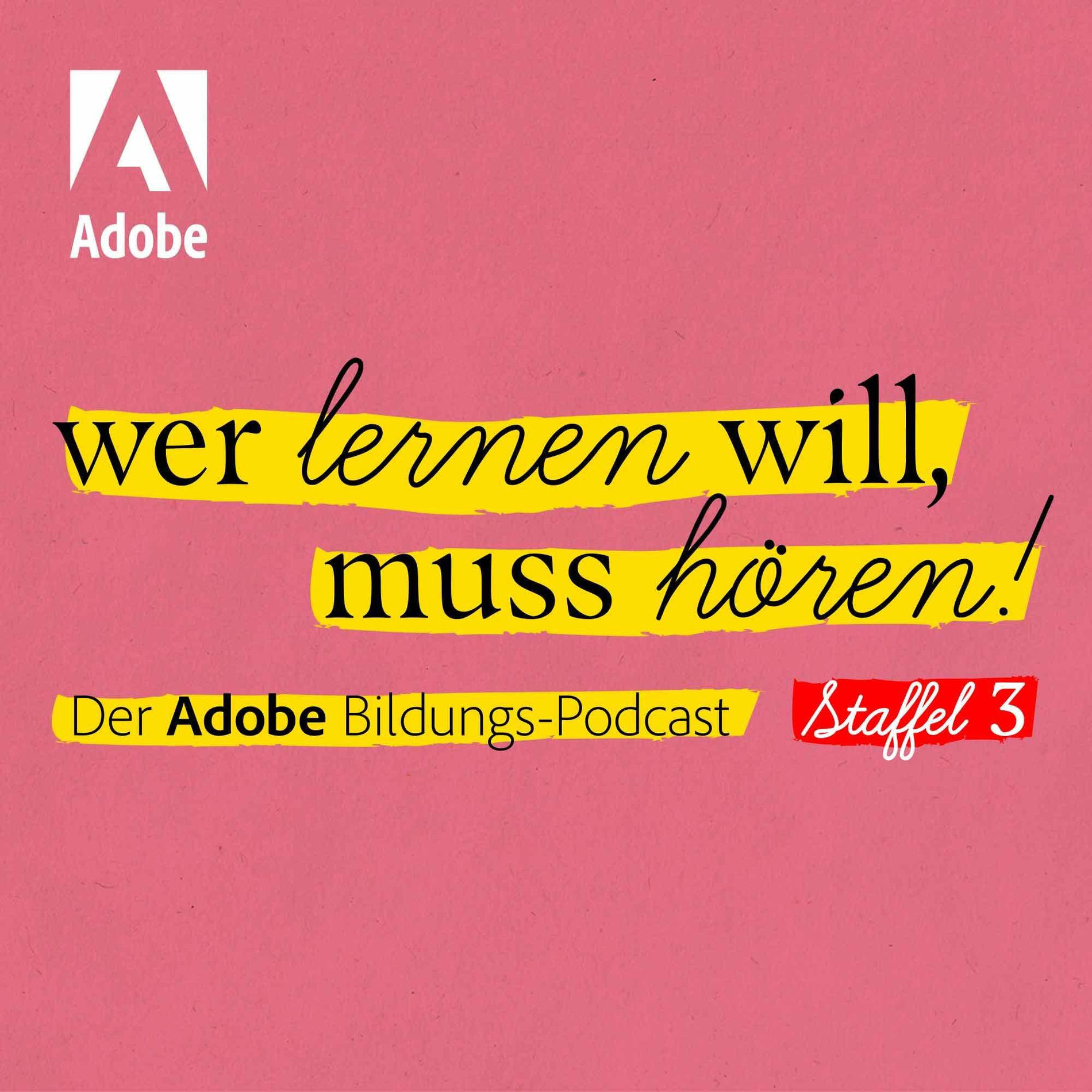 Show cover of Wer lernen will, muss hören! - Der Adobe Bildungs-Podcast