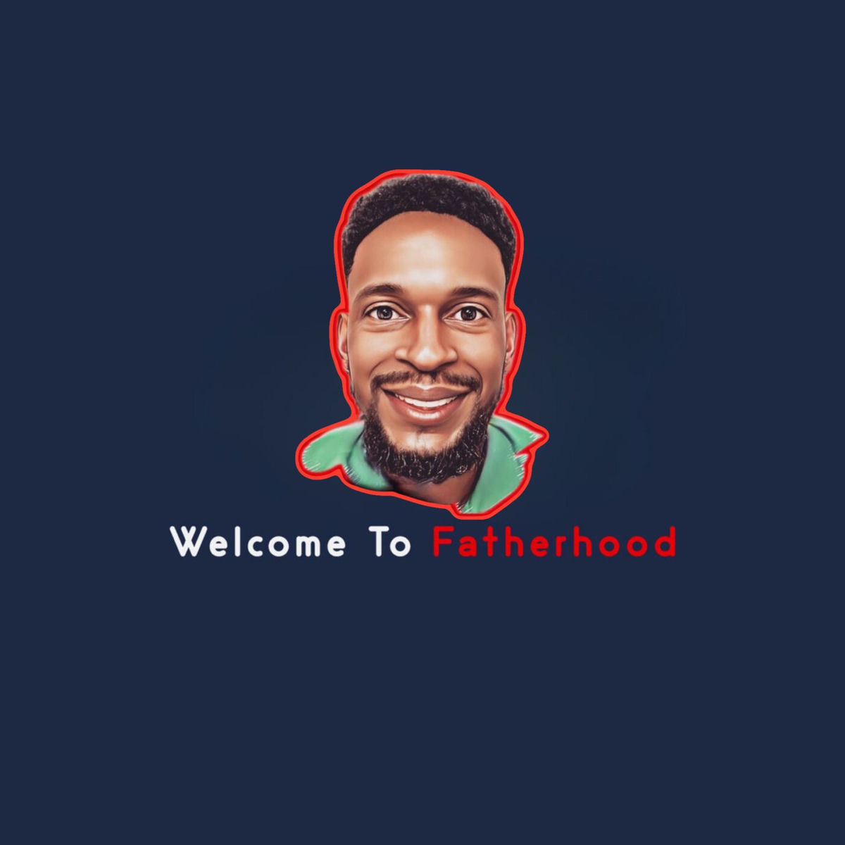 Show cover of Welcome To Fatherhood