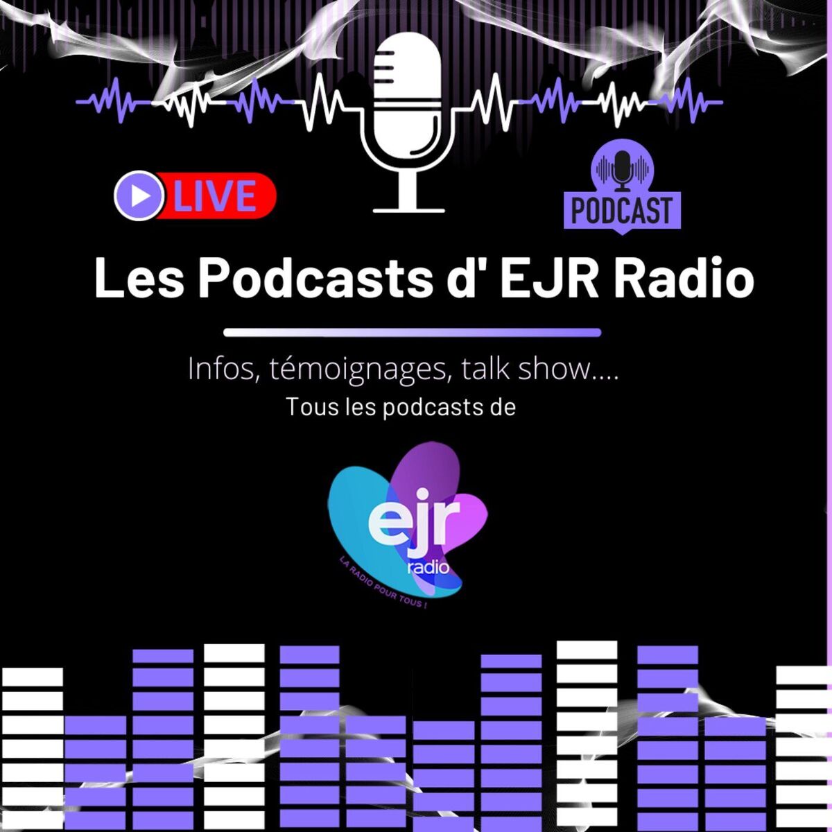 Show cover of Les Podcasts d'EJR RADIO