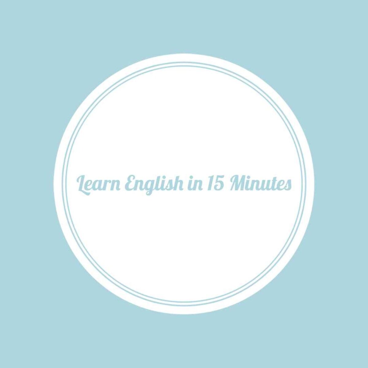 Show cover of Learn English in 15 Minutes